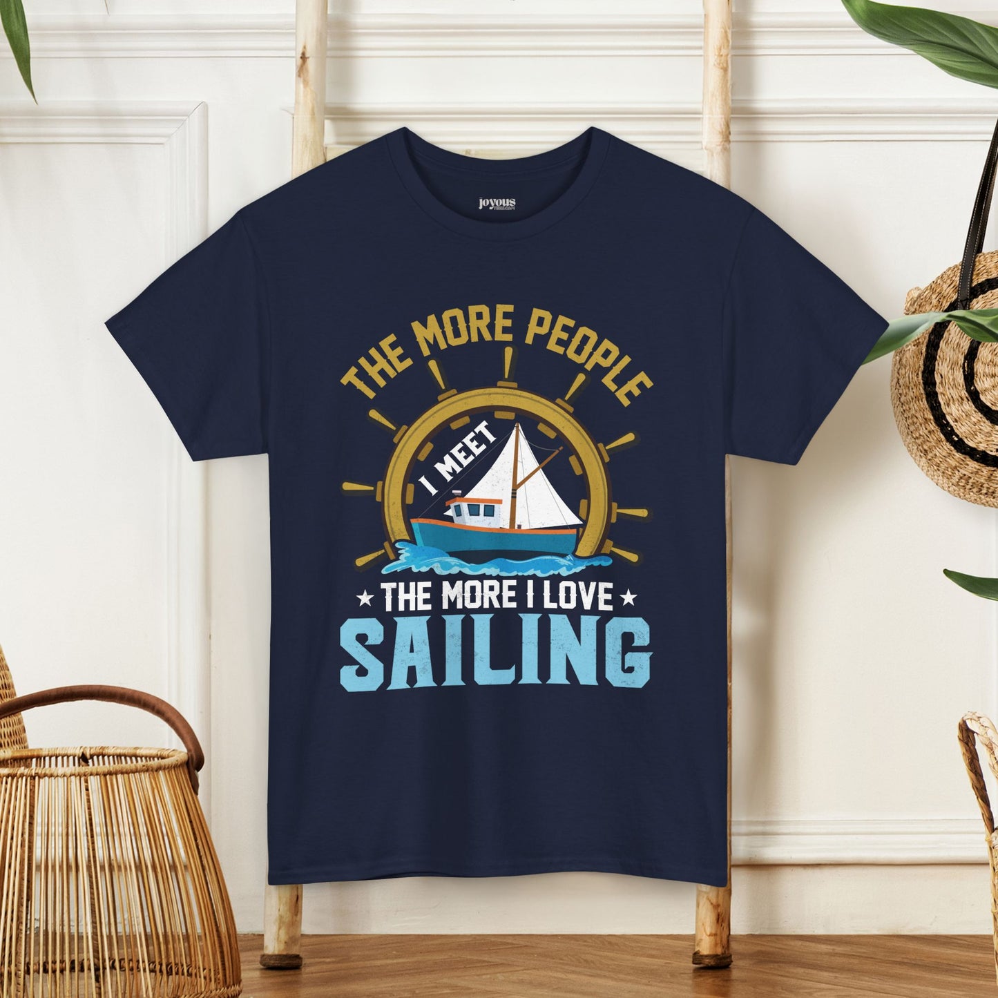 The More People I Meet Sailing T-Shirt - Funny Sailing Heavy Cotton Tee