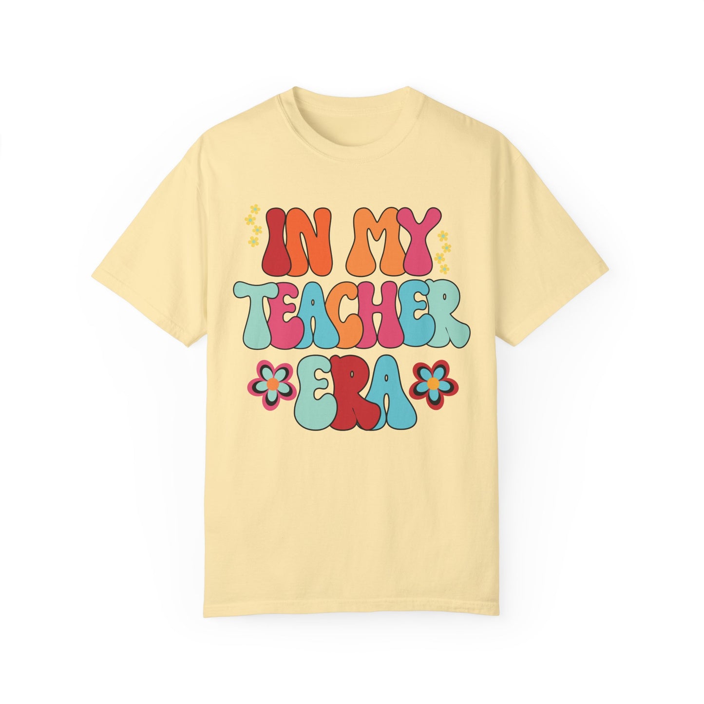 In My Teacher Era Comfort Colors Teacher Shirt