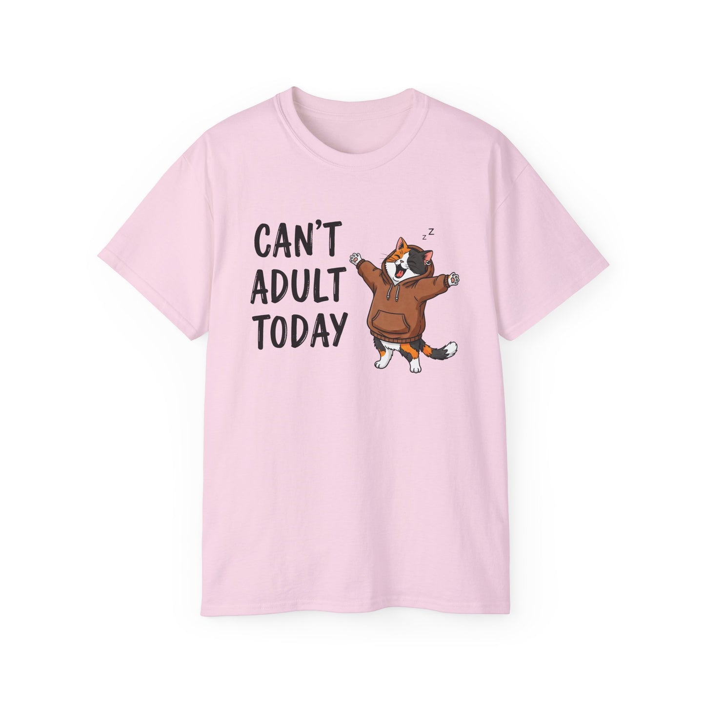 Can't Adult Today Funny Cat Ultra Cotton Tee