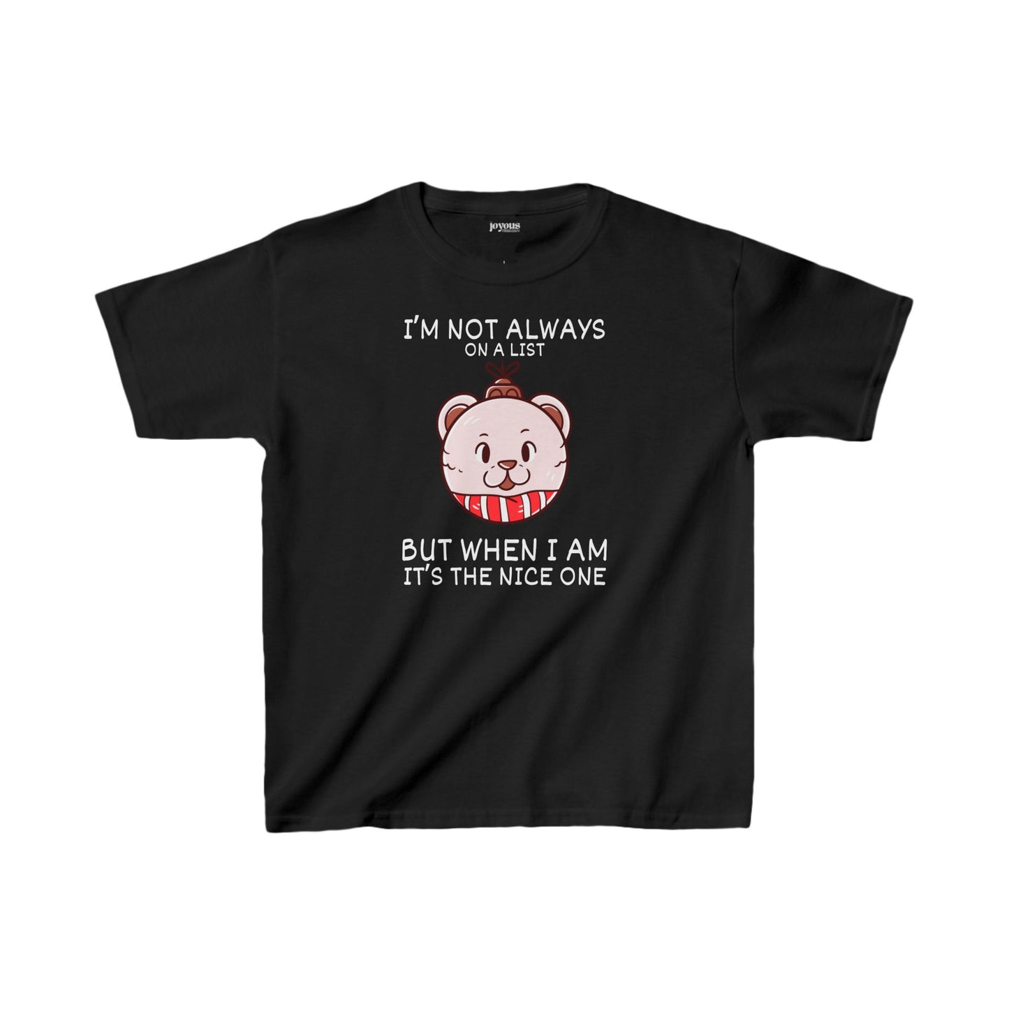 Youth I'm Not Always On a List But When I Am It's The Nice One Shirt - Funny Christmas Ornament Tee