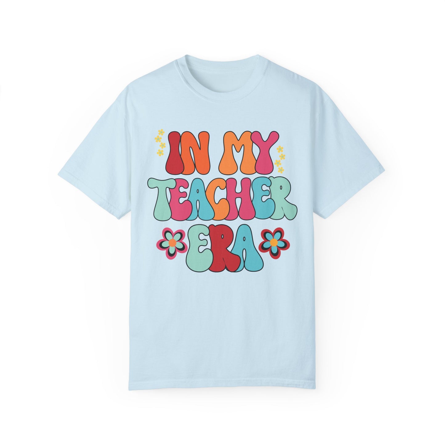In My Teacher Era Comfort Colors Teacher Shirt