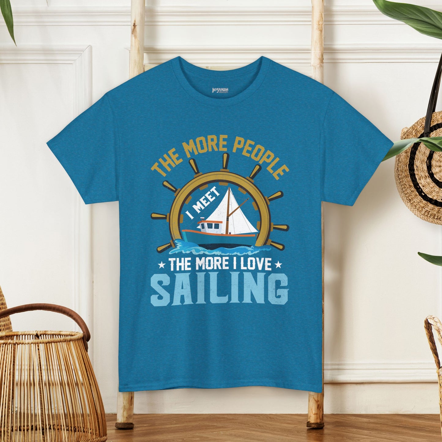 The More People I Meet Sailing T-Shirt - Funny Sailing Heavy Cotton Tee
