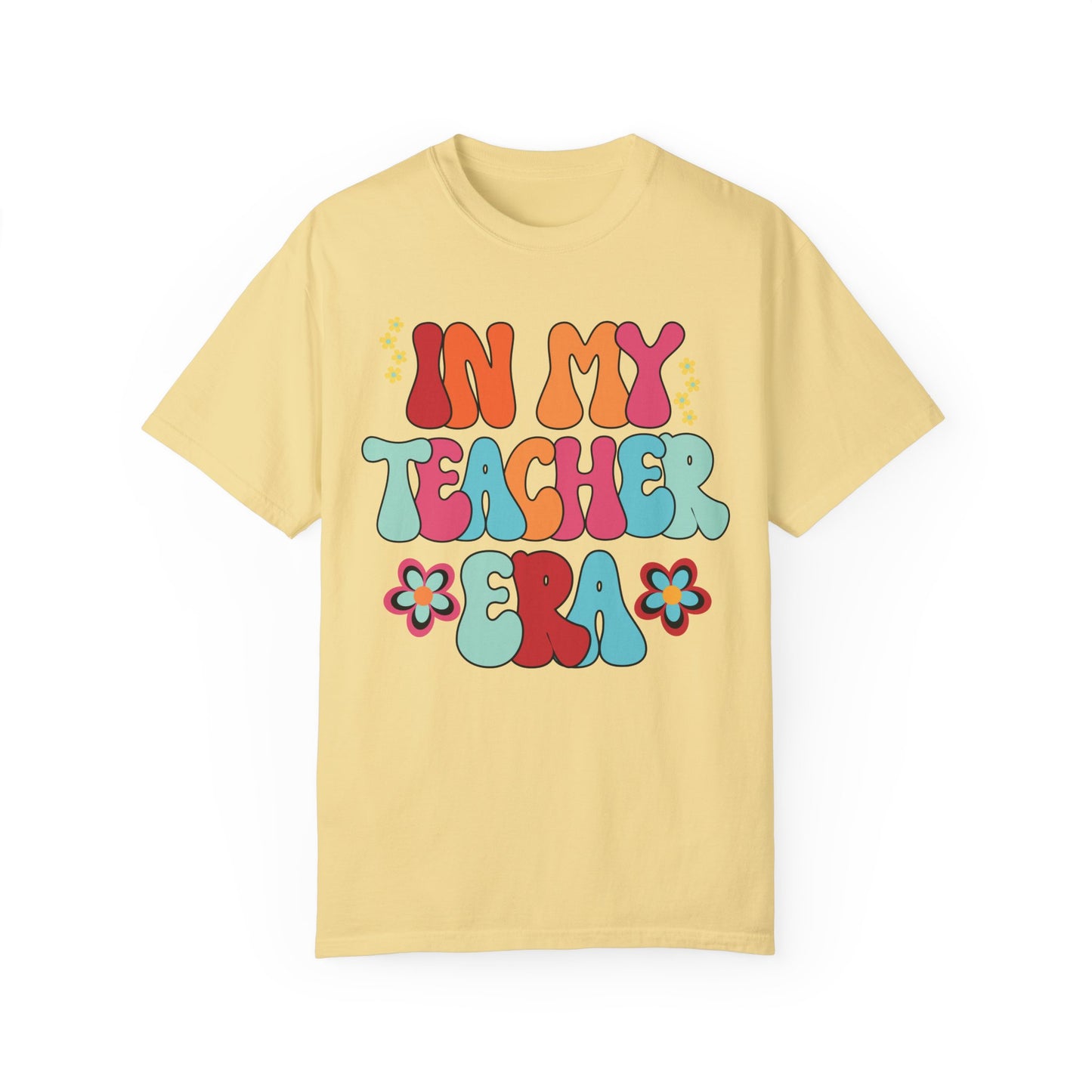 In My Teacher Era Comfort Colors Teacher Shirt