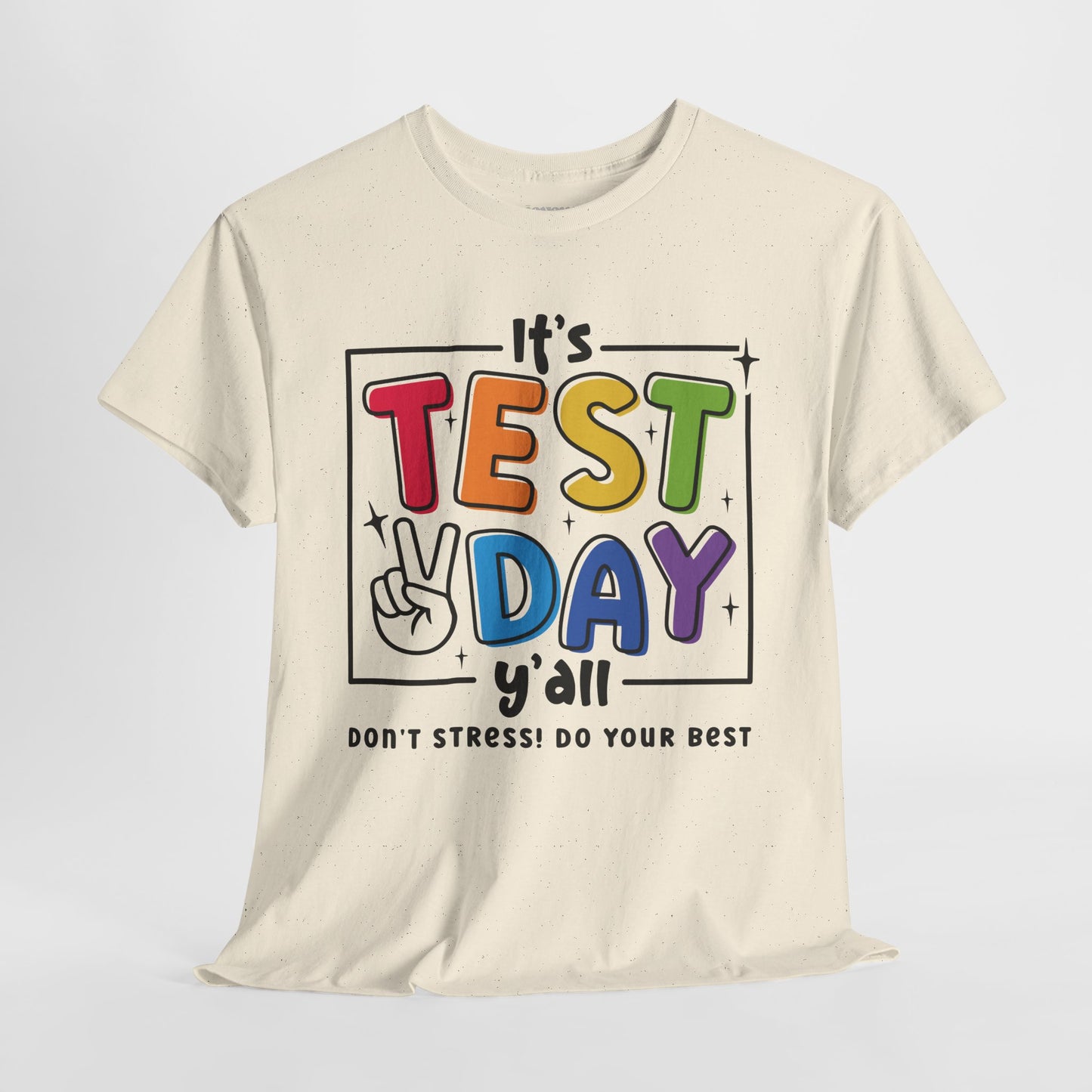 It's Test Day Y'all Teacher Shirt - Back to School Heavy Cotton Tee