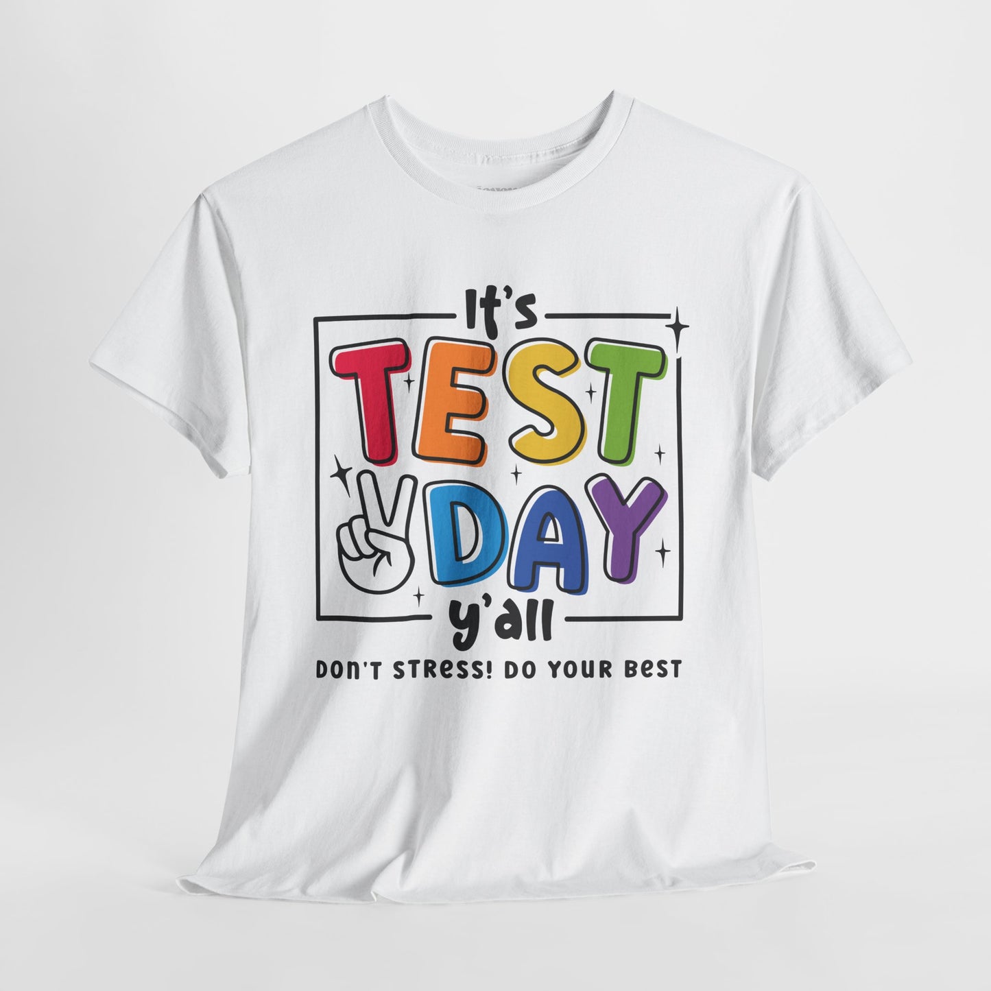 It's Test Day Y'all Teacher Shirt - Back to School Heavy Cotton Tee