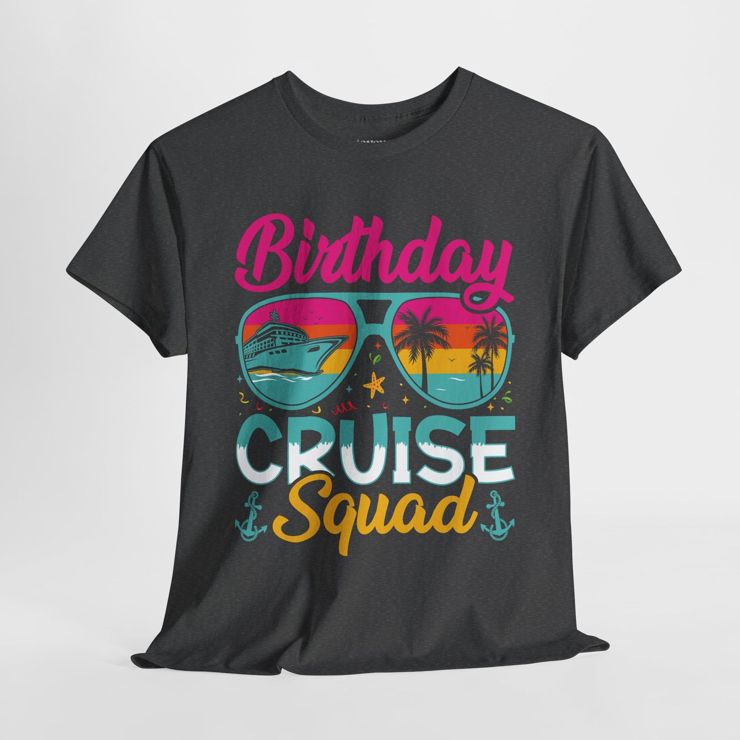 Birthday Cruise Squad Shirt - Family Cruise Vacation Heavy Cotton Tee