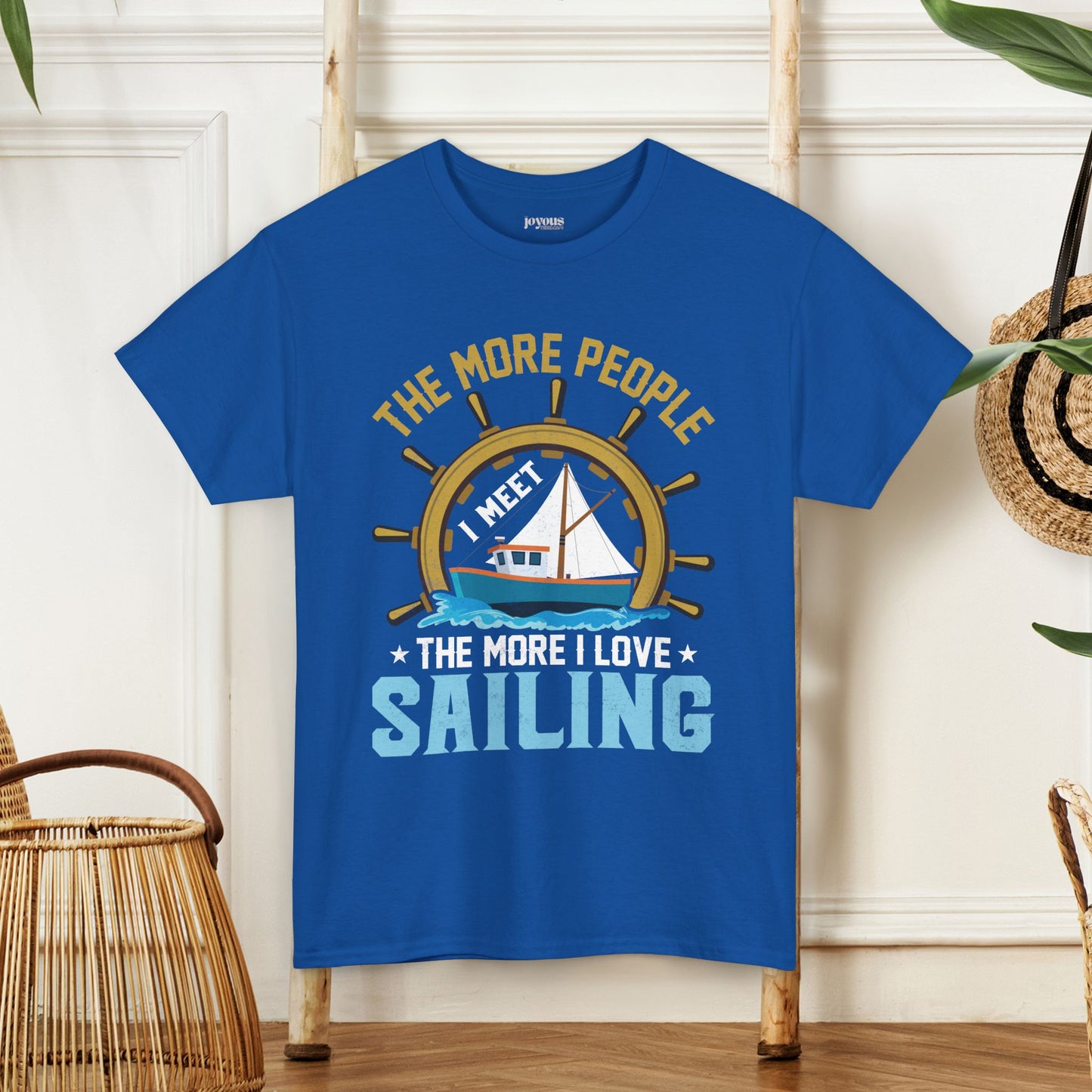 The More People I Meet Sailing T-Shirt - Funny Sailing Heavy Cotton Tee