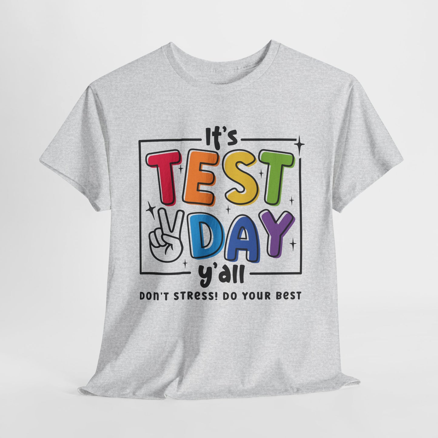 It's Test Day Y'all Teacher Shirt - Back to School Heavy Cotton Tee