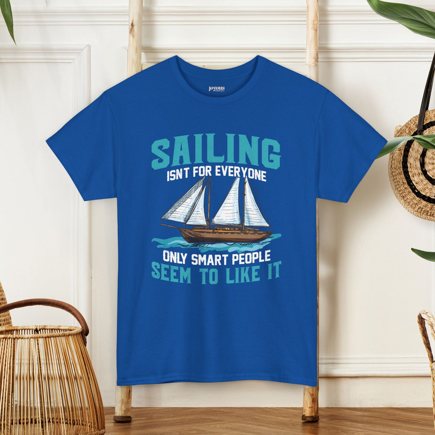 Sailing Isn't for Everyone T-Shirt - Funny Unisex Sailing Heavy Cotton Tee
