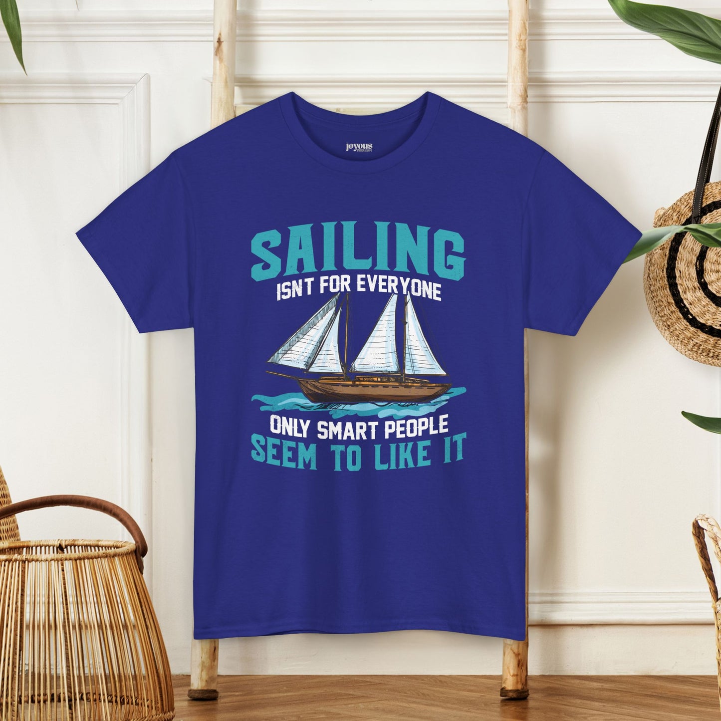 Sailing Isn't for Everyone T-Shirt - Funny Unisex Sailing Heavy Cotton Tee