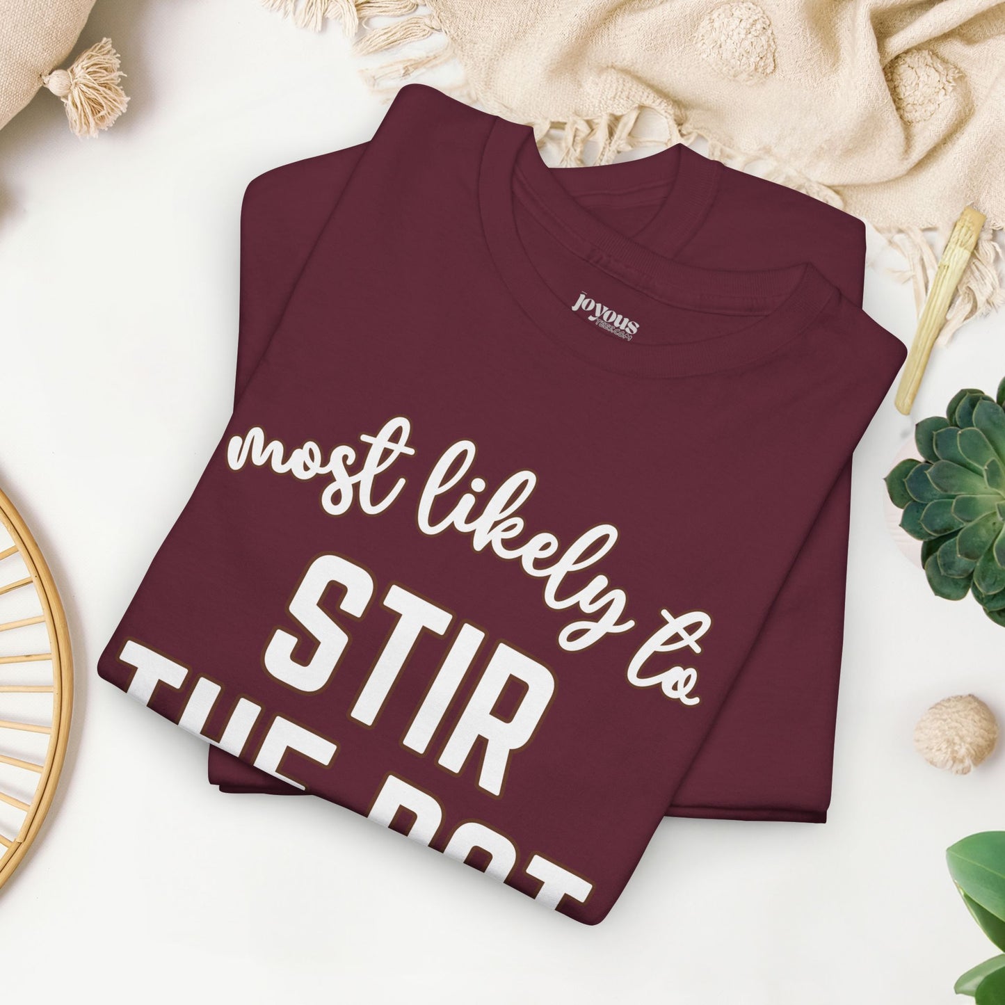 Funny Thanksgiving Shirt - Most likely to Stir the Pot Heavy Cotton Tee