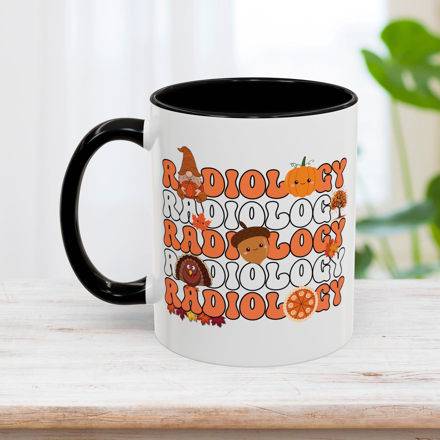 Thanksgiving Radiology Mug - RAD Tech Gift