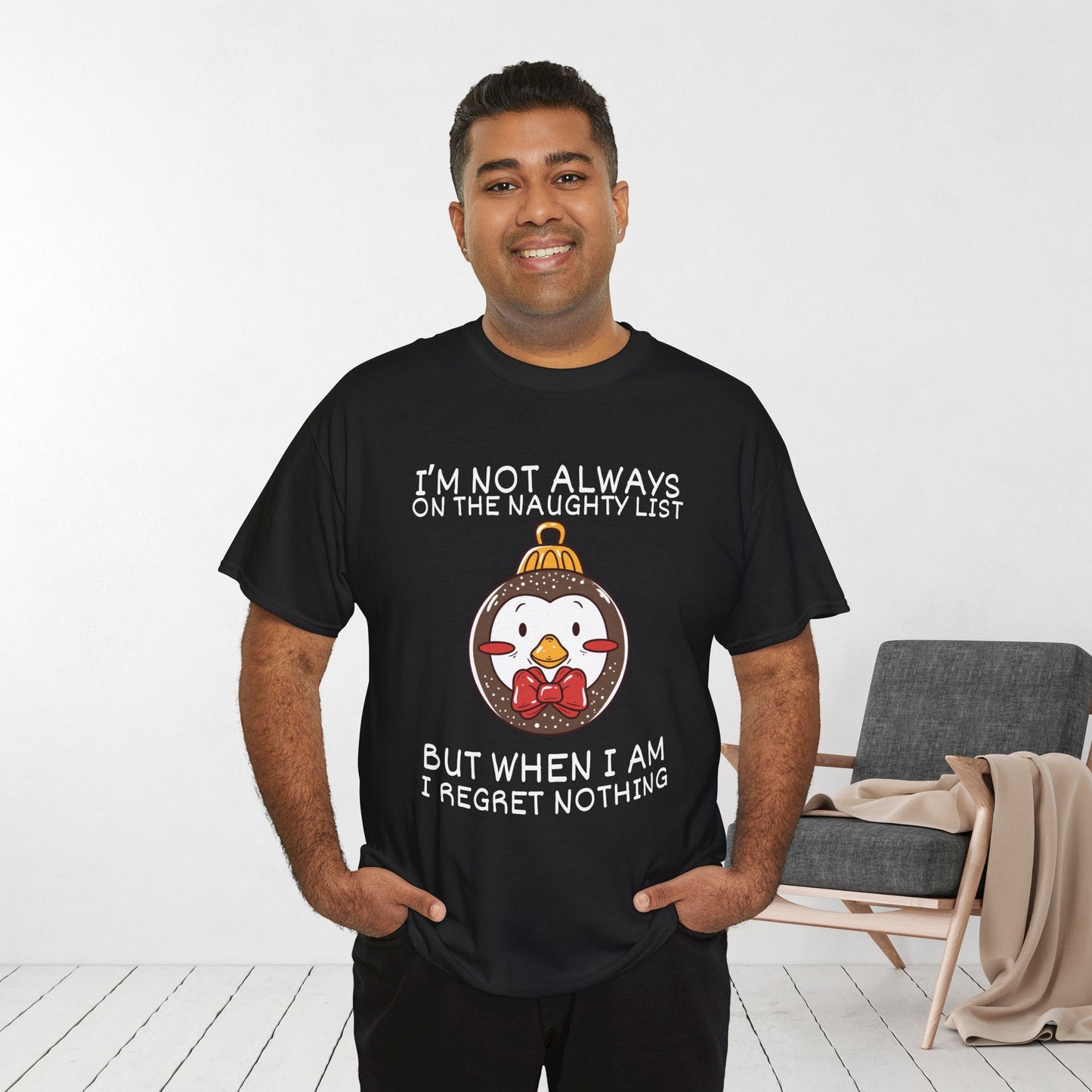 I'm Not Always On The Naughty List But When I Am I Regret Nothing Shirt - Funny Christmas Ornament Heavy Cotton Tee