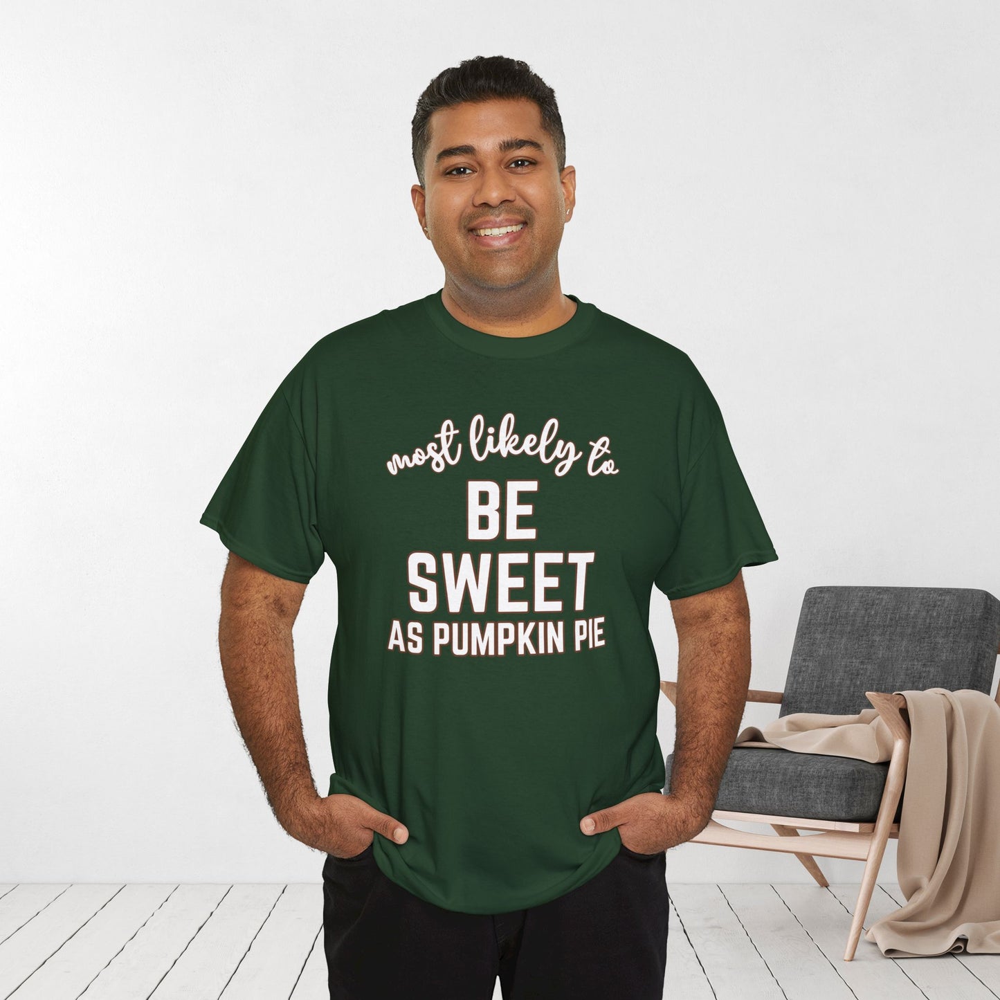 Funny Thanksgiving Shirt - Most likely To Be Sweet as Pumpkin Pie Heavy Cotton Tee