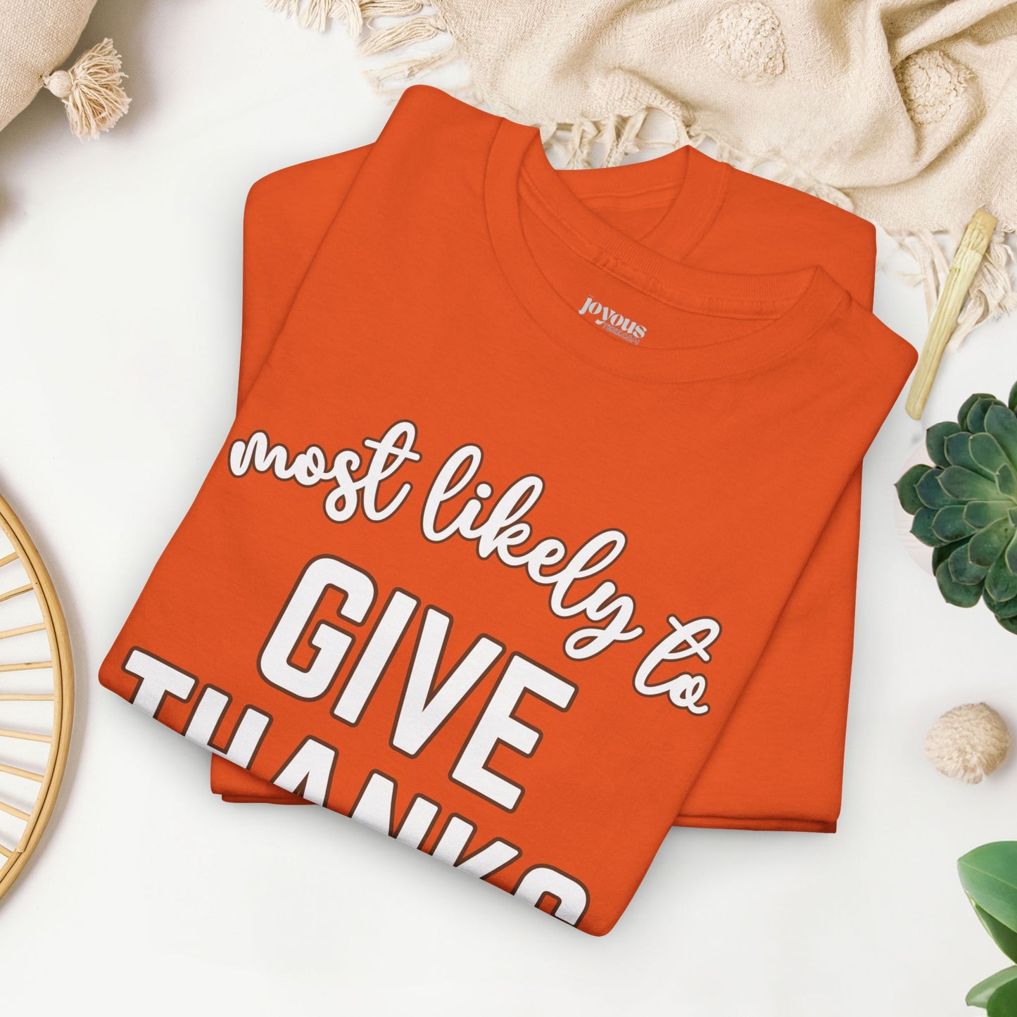 Funny Thanksgiving Shirt - Most Likely To Give Thanks Heavy Cotton Tee