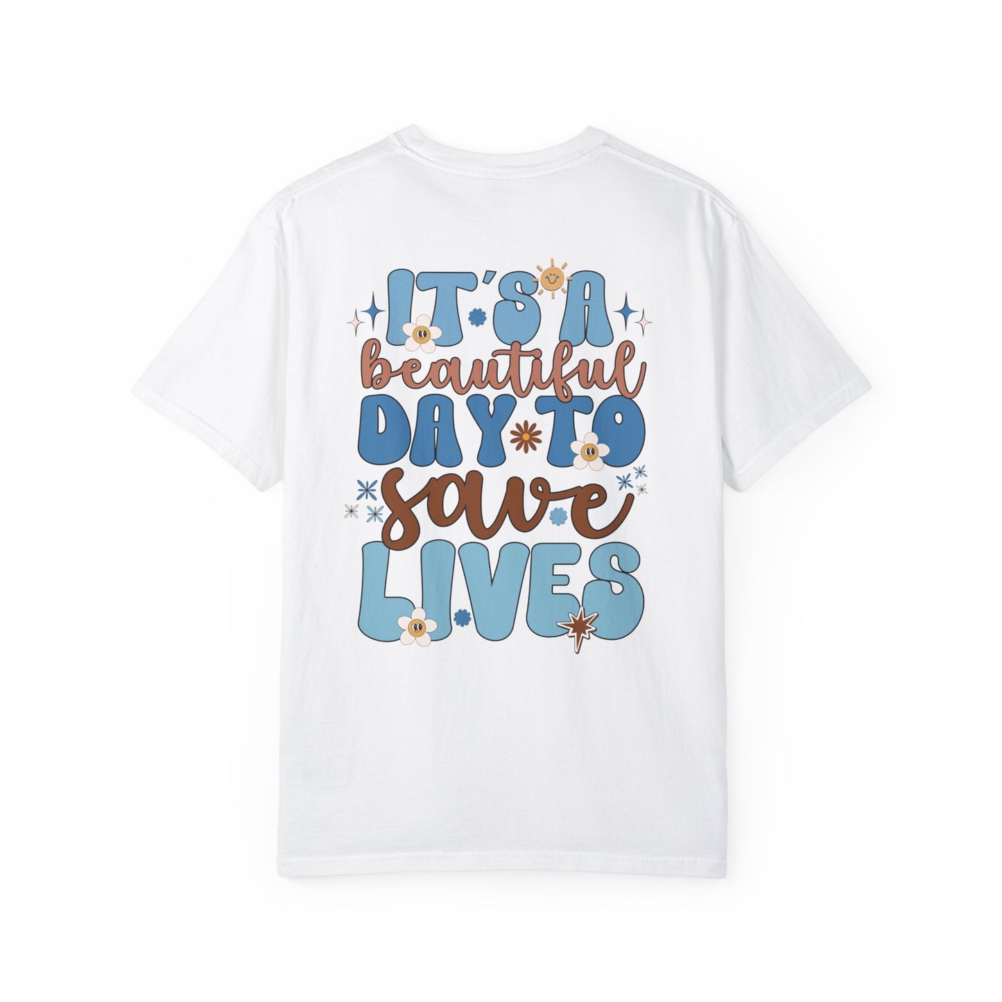 Comfort Colors Blue Groovy Nurse Shirt - It's a Beautiful Day to Save Lives Tee