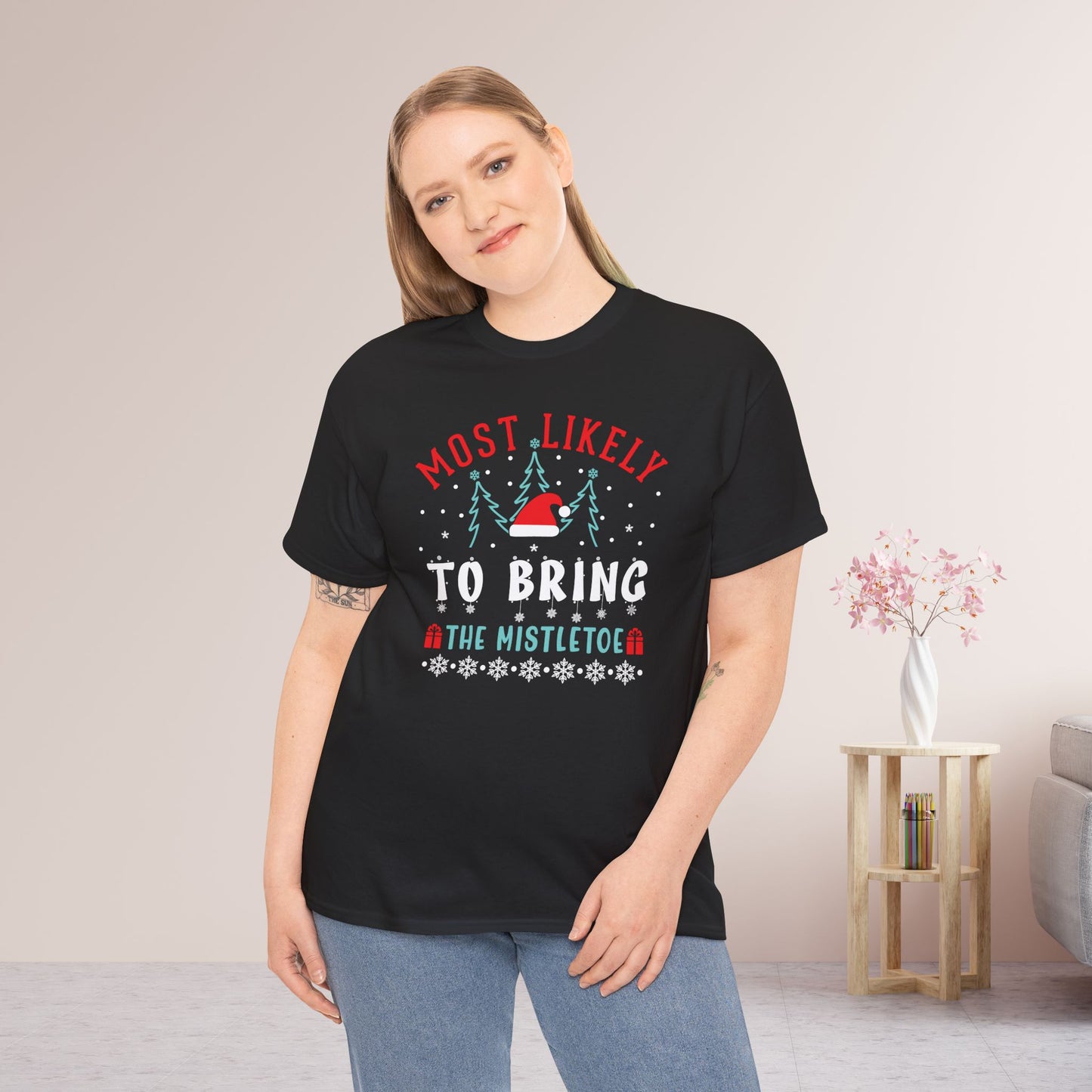 Most Likely To Bring the Mistletoe Funny Christmas Shirt - Matching Family Christmas Heavy Cotton Tee