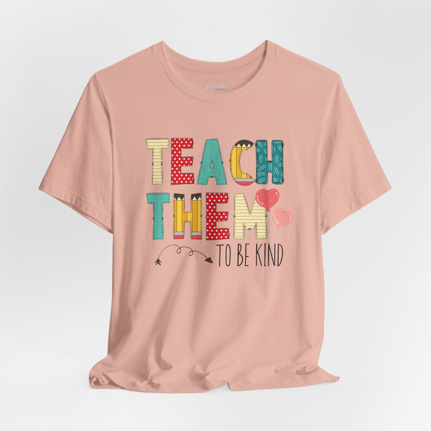 Teach Them to Be Kind Teacher Soft Cotton Tee