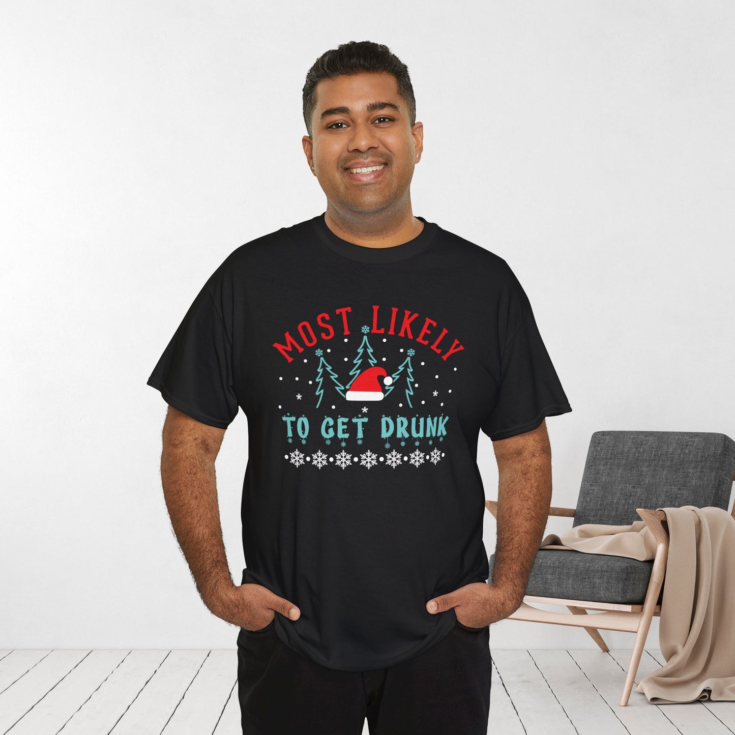 Most Likely To Get Drunk Funny Christmas Shirt - Matching Family Christmas Heavy Cotton Tee