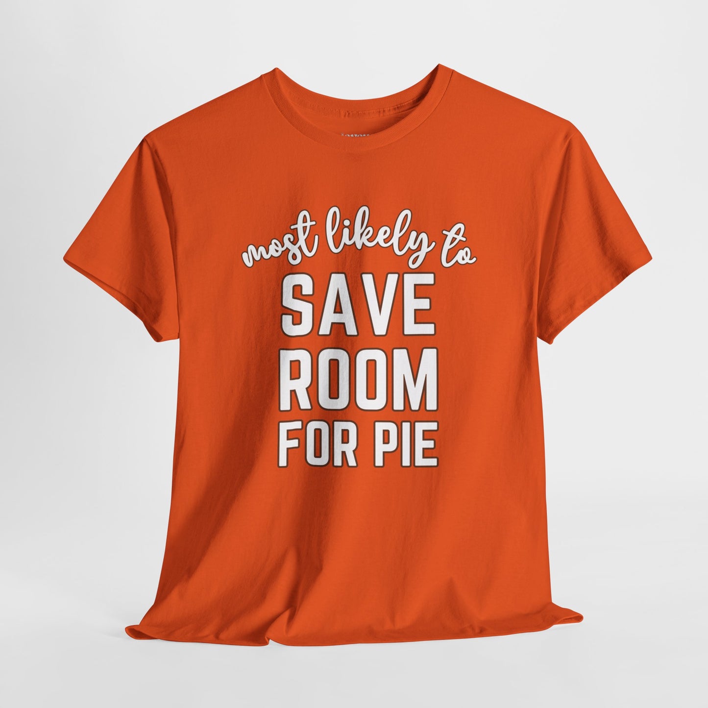 Funny Thanksgiving Shirt - Most Likely To Save Room for Pie Heavy Cotton Tee