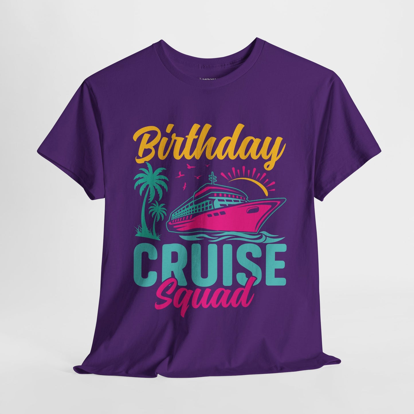 Birthday Cruise Squad Shirt - Family Cruise Vacation Heavy Cotton Tee