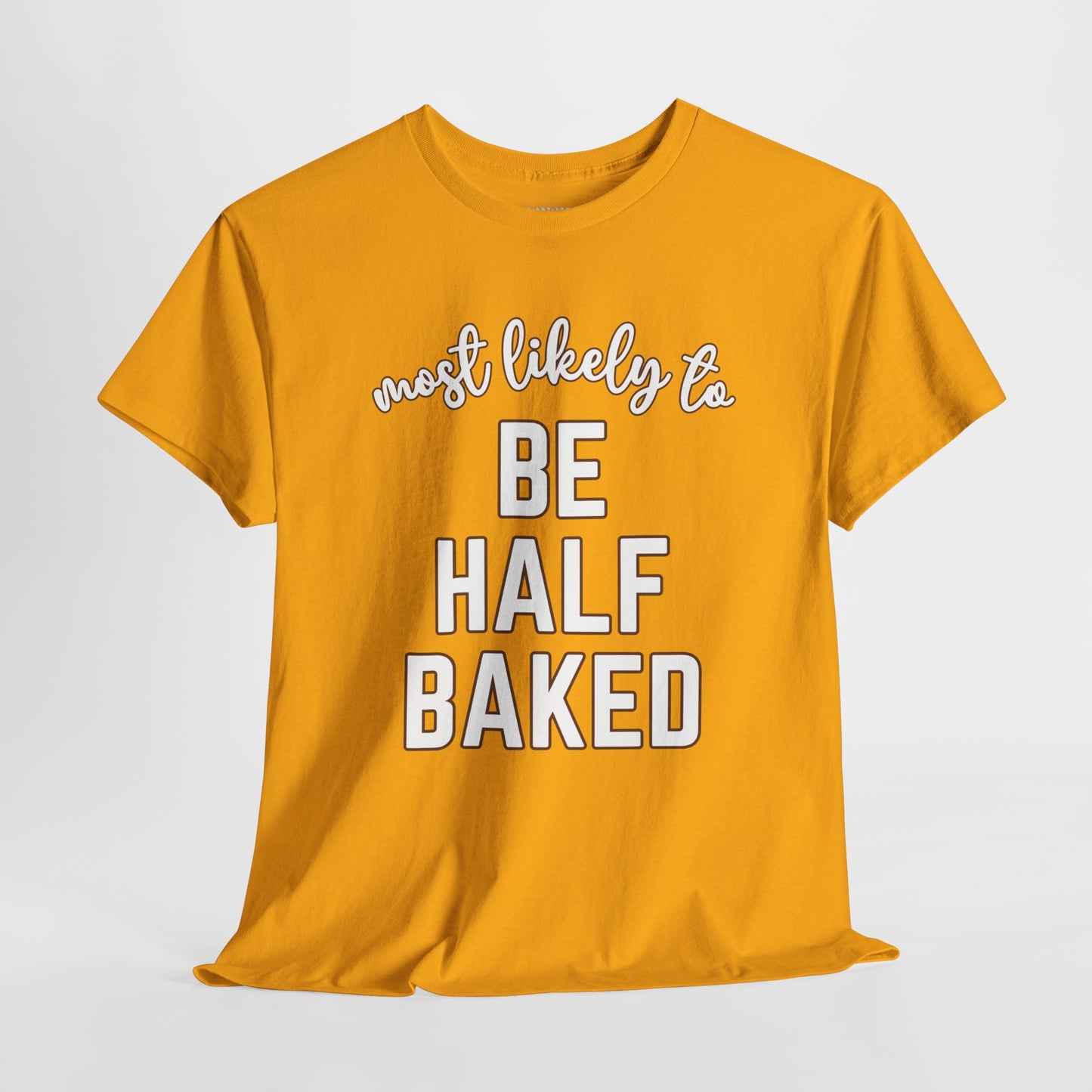 Funny Thanksgiving Shirt - Most Likely To Be Half Baked Heavy Cotton Tee