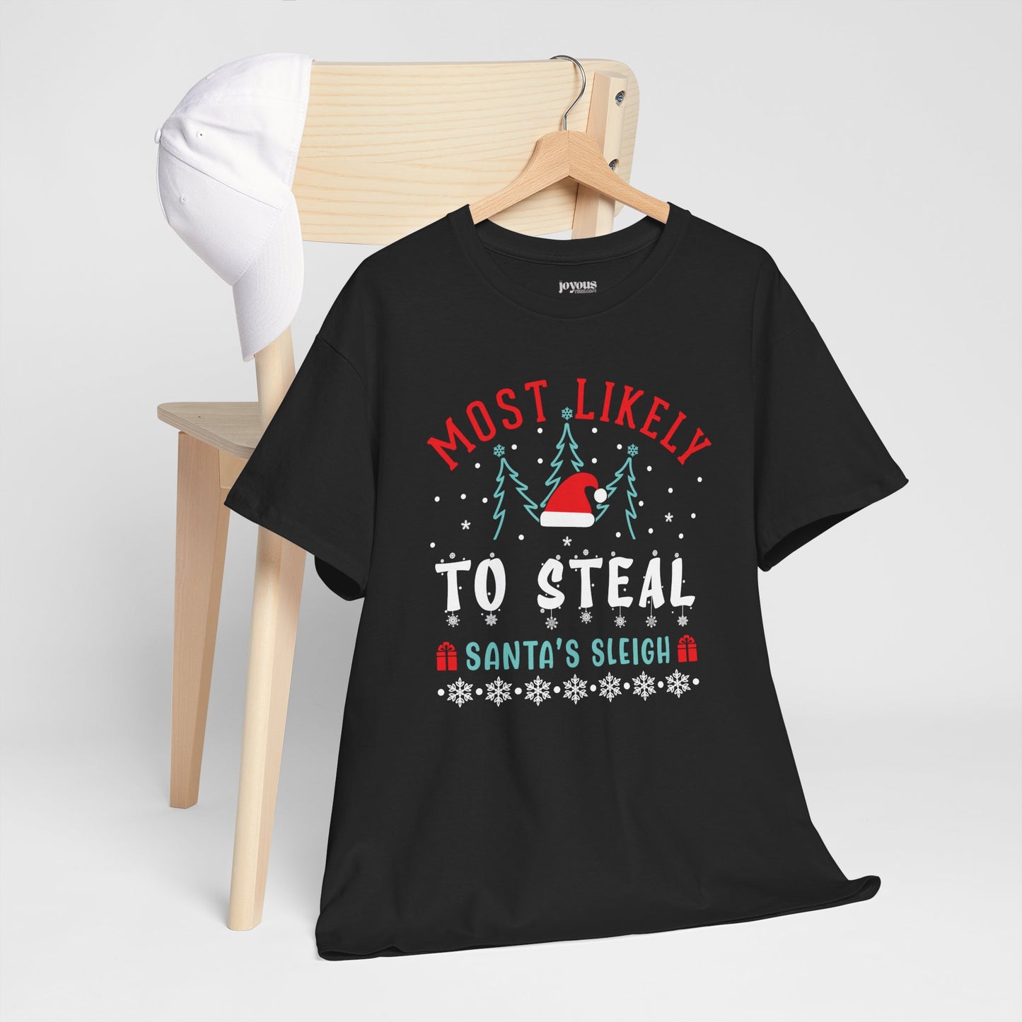 Most Likely To Steal Santa's Sleigh Funny Christmas Shirt - Matching Family Christmas Heavy Cotton Tee