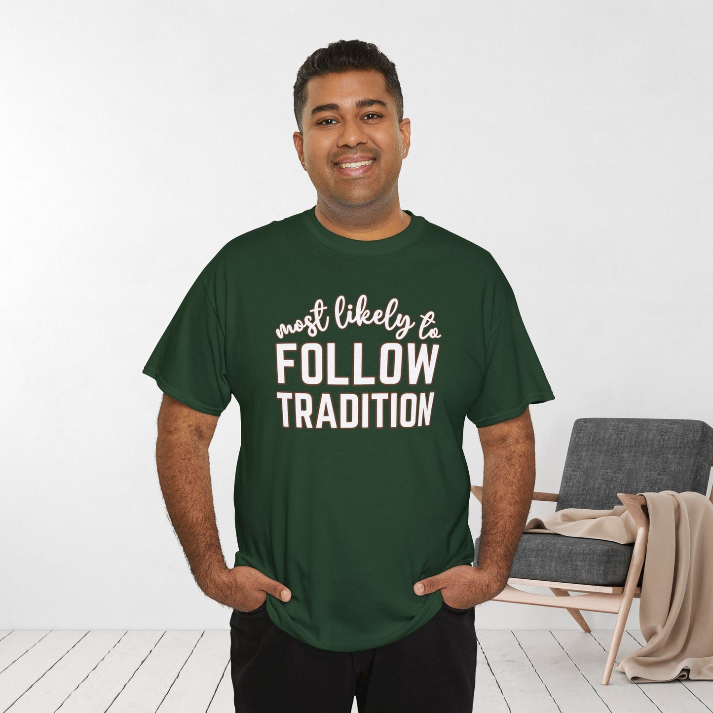 Funny Thanksgiving Shirt - Most Likely To Follow Tradition Heavy Cotton Tee