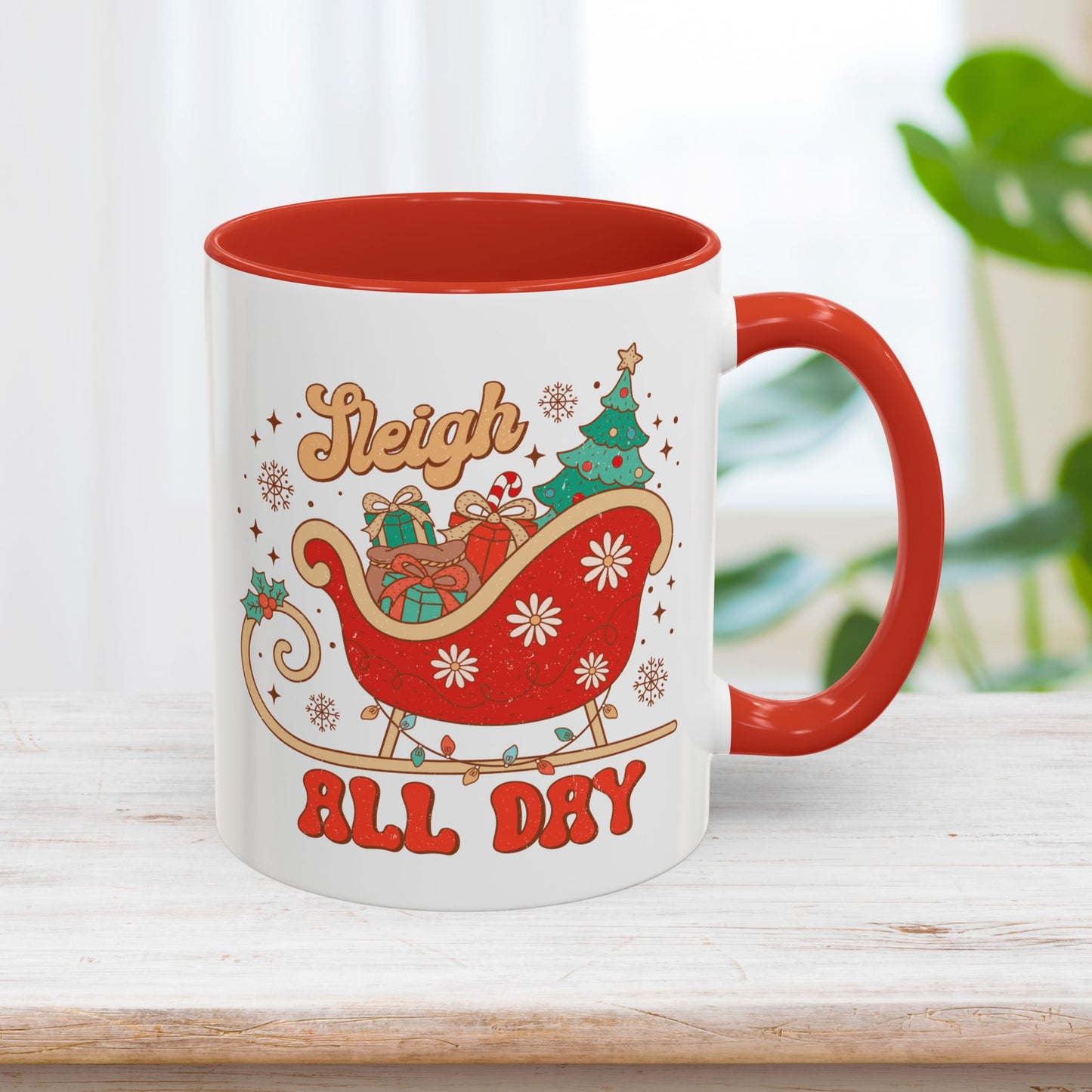 Sleigh All Day Christmas Mug - Best Christmas Gift