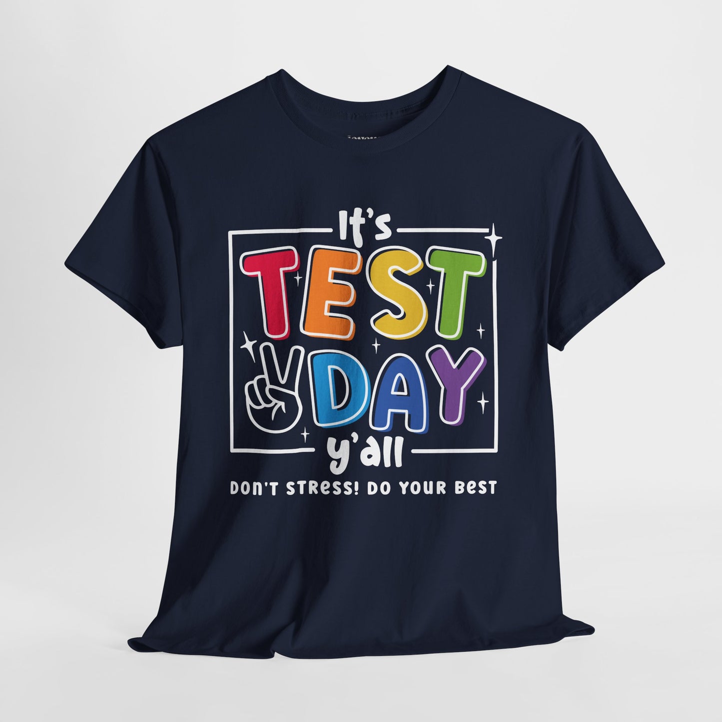 It's Test Day Y'all Teacher Shirt - Back to School Heavy Cotton Tee