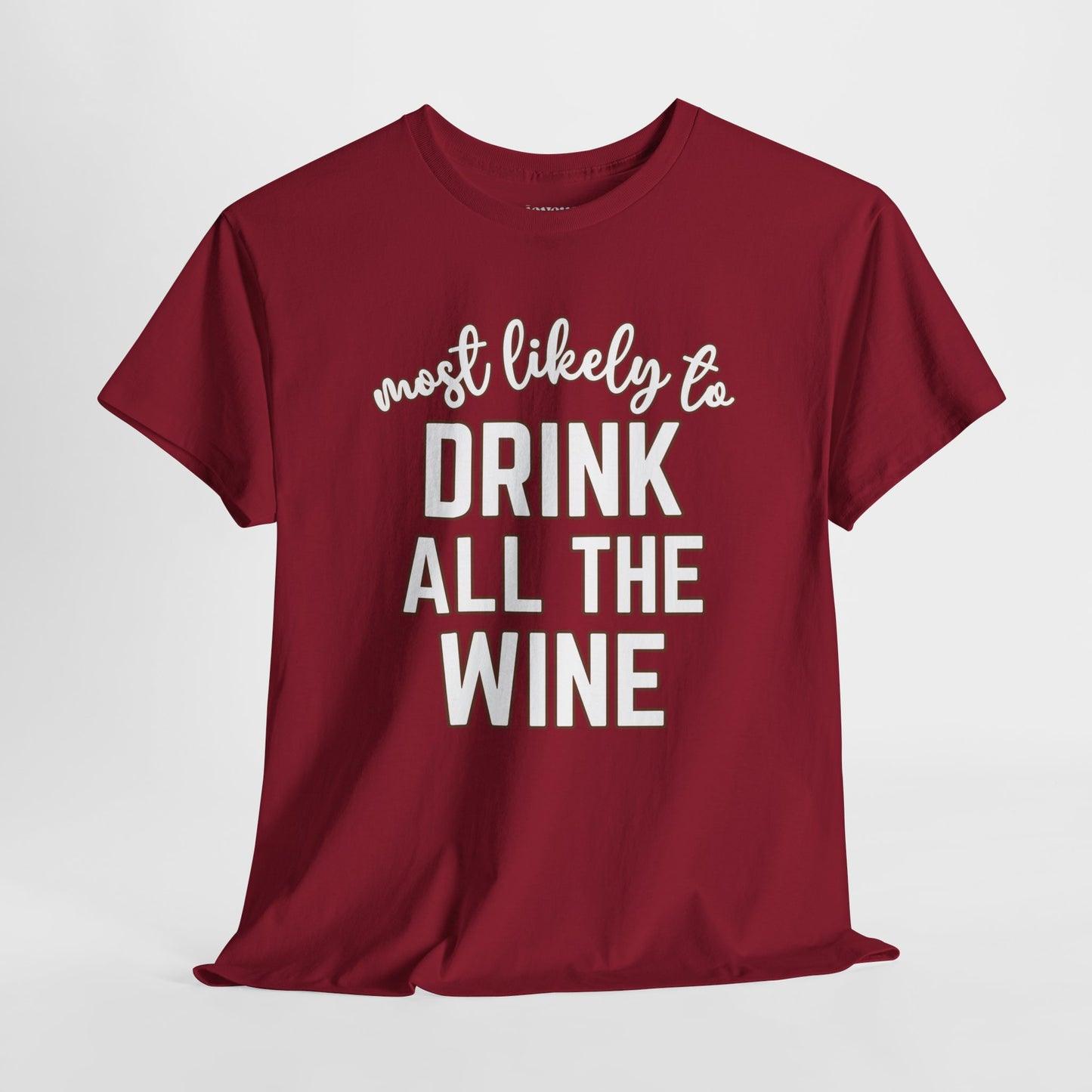 Funny Thanksgiving Shirt - Most Likely to Drink All The Wine Heavy Cotton Tee