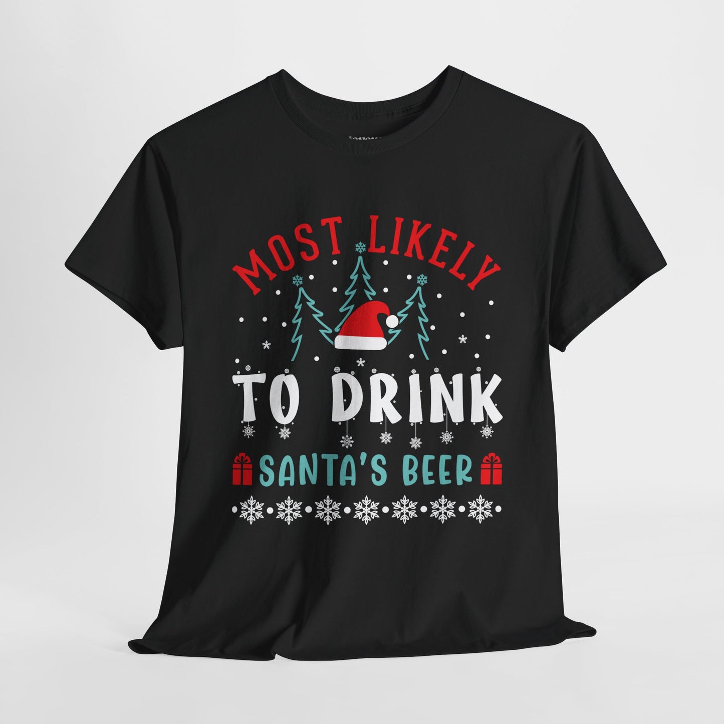 Most Likely To Drink Santa's Beer Funny Christmas Shirt - Matching Family Christmas Heavy Cotton Tee