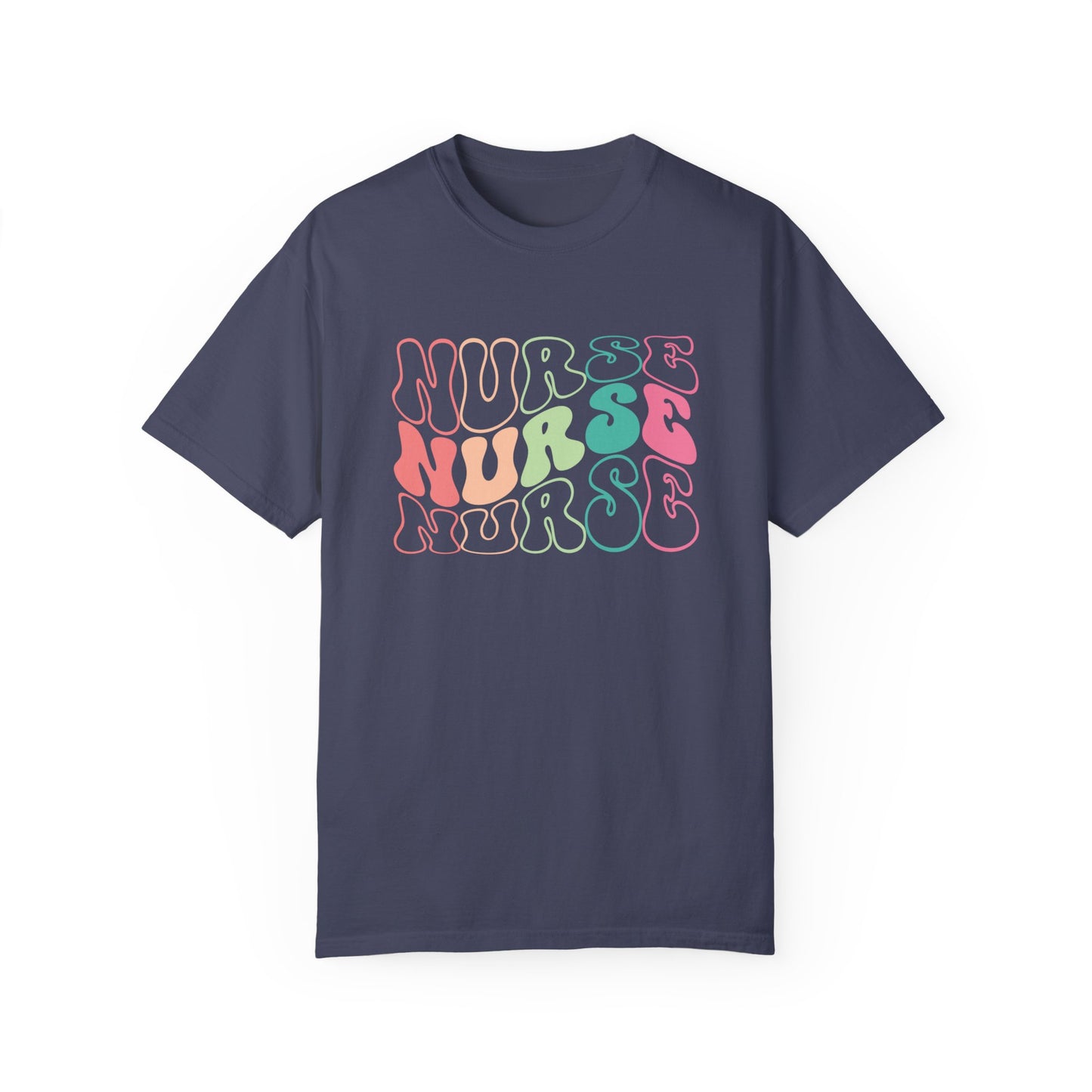 Groovy Colorful Comfort Colors Nurse Shirt