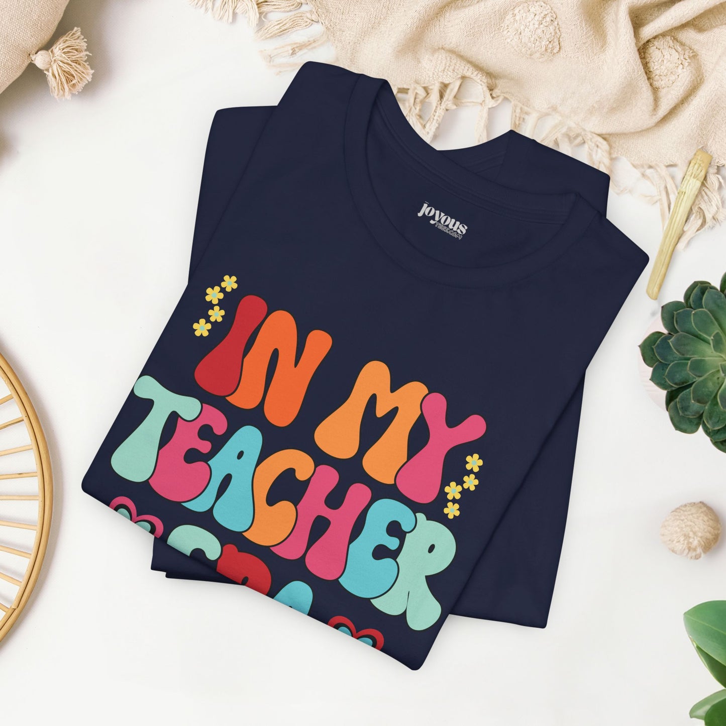 In My Teacher Era Soft Cotton Tee