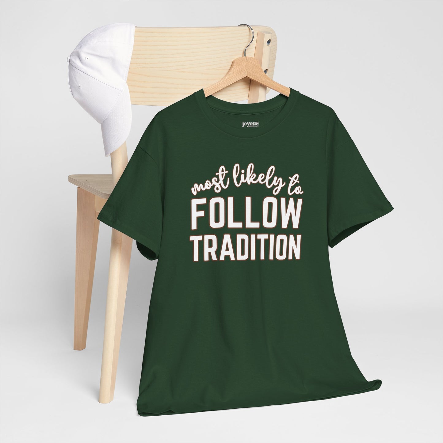 Funny Thanksgiving Shirt - Most Likely To Follow Tradition Heavy Cotton Tee