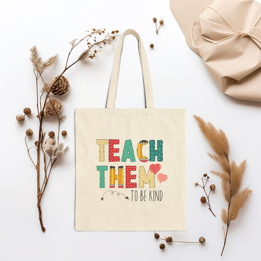 Teach Them To Be Kind Teacher Canvas Tote Bag - Best Teacher Gift