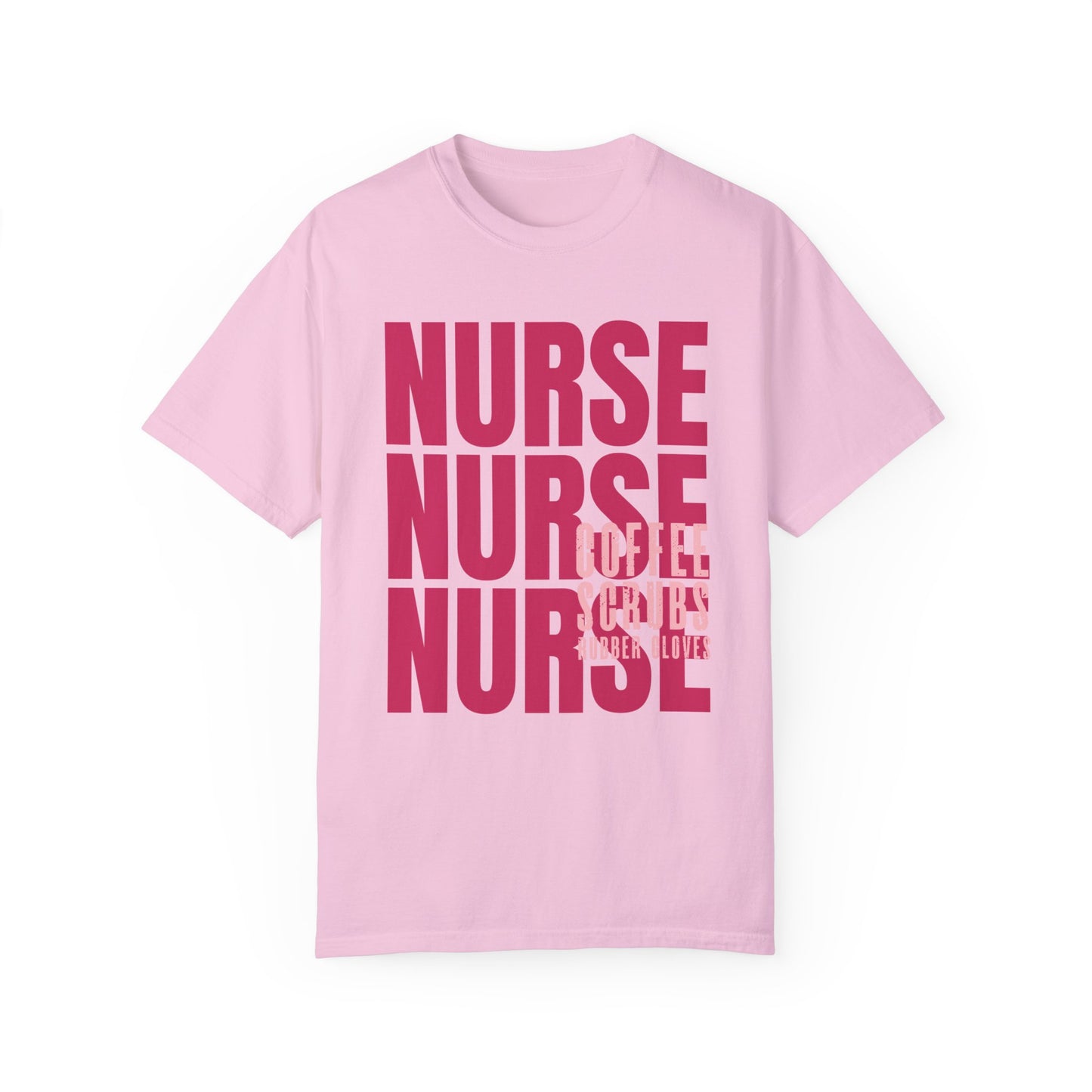 Pink Comfort Colors Nurse Shirt - Coffee Scrubs Rubber Gloves Shirt