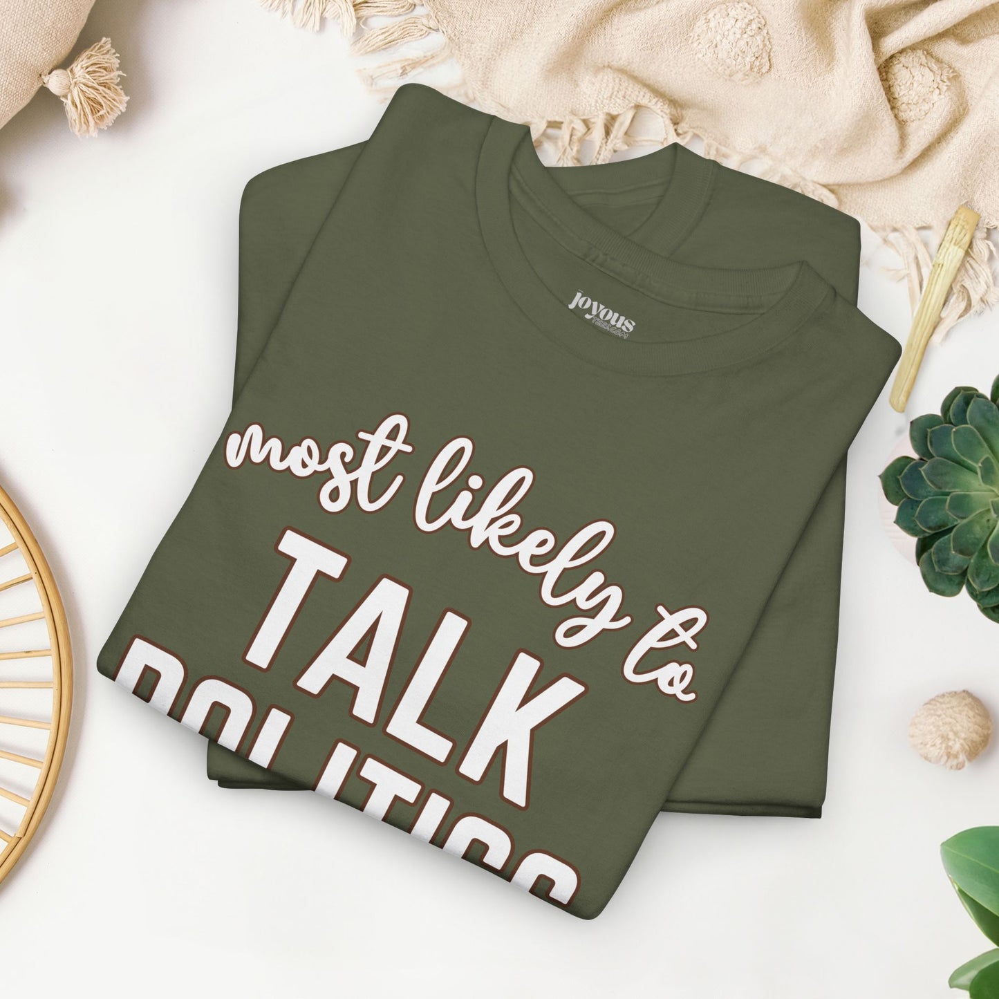 Funny Thanksgiving Shirt - Most Likely To Talk Politics Heavy Cotton Tee