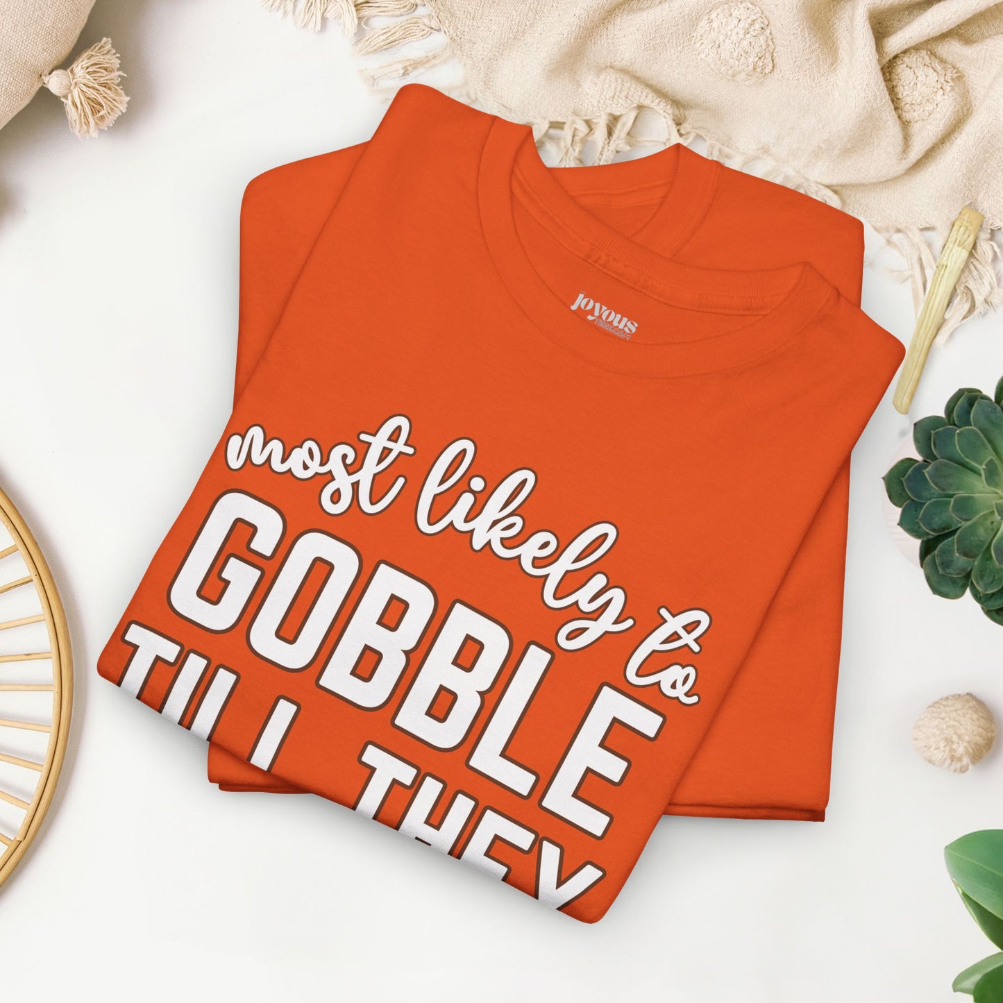 Funny Thanksgiving Shirt - Most Likely To Gobble till They Wobble Heavy Cotton Tee