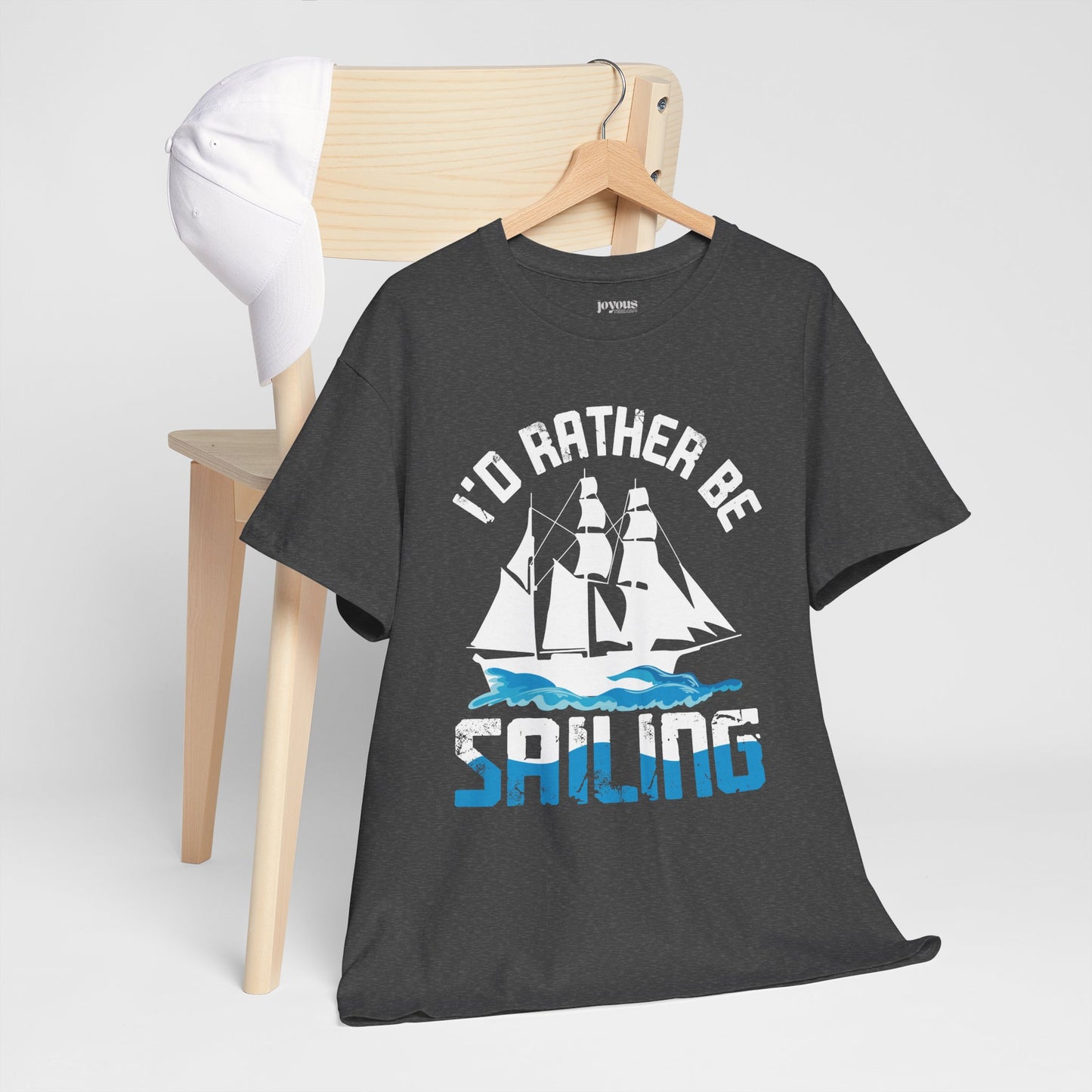 I'd Rather be Sailing T-Shirt - Funny Sailing Heavy Cotton Tee