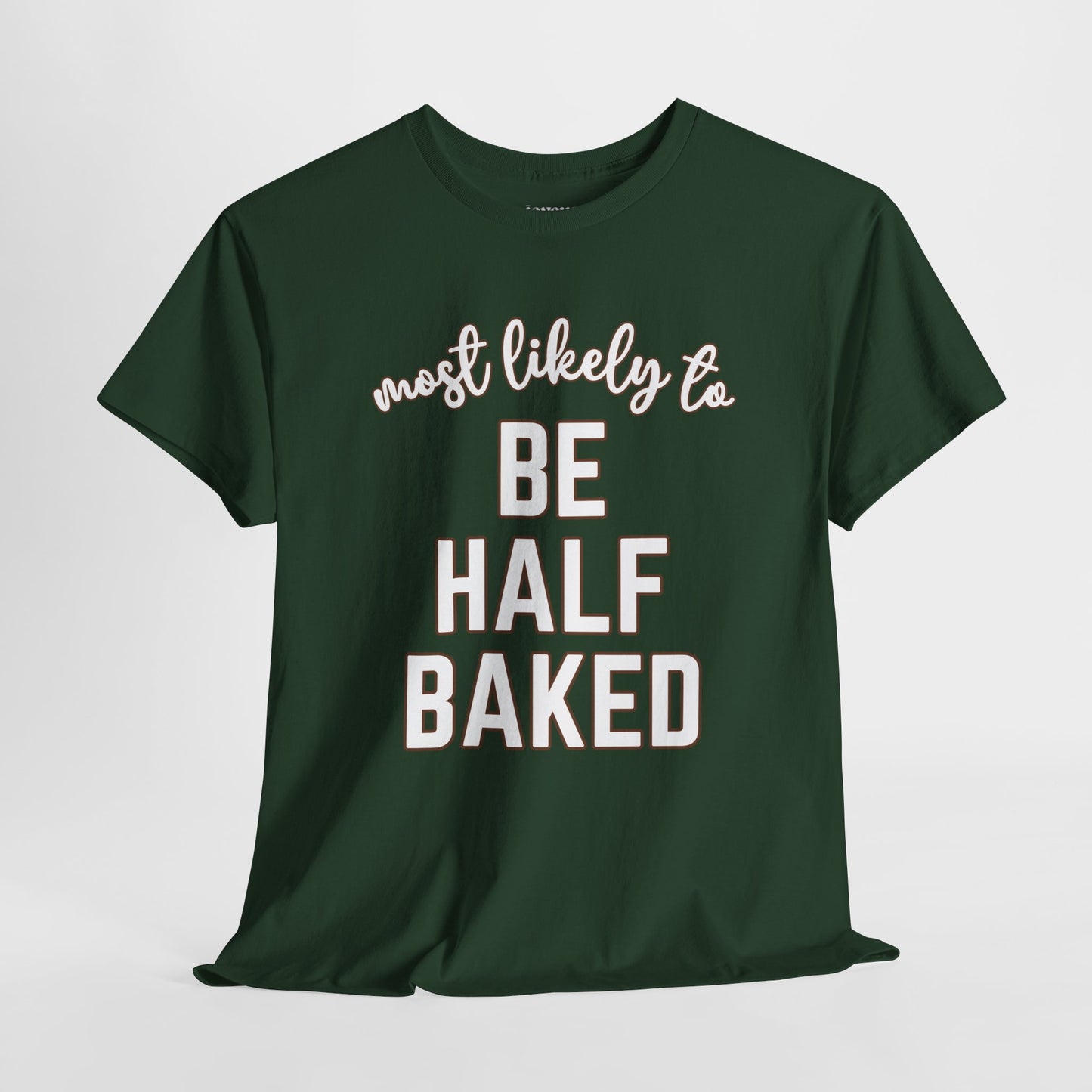 Funny Thanksgiving Shirt - Most Likely To Be Half Baked Heavy Cotton Tee