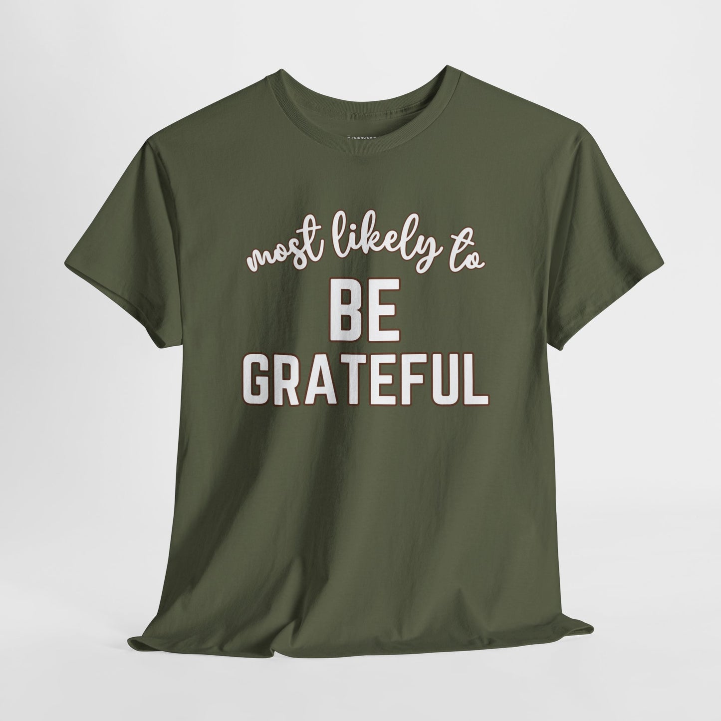 Funny Thanksgiving Shirt - Most Likely to Be Grateful Heavy Cotton Tee