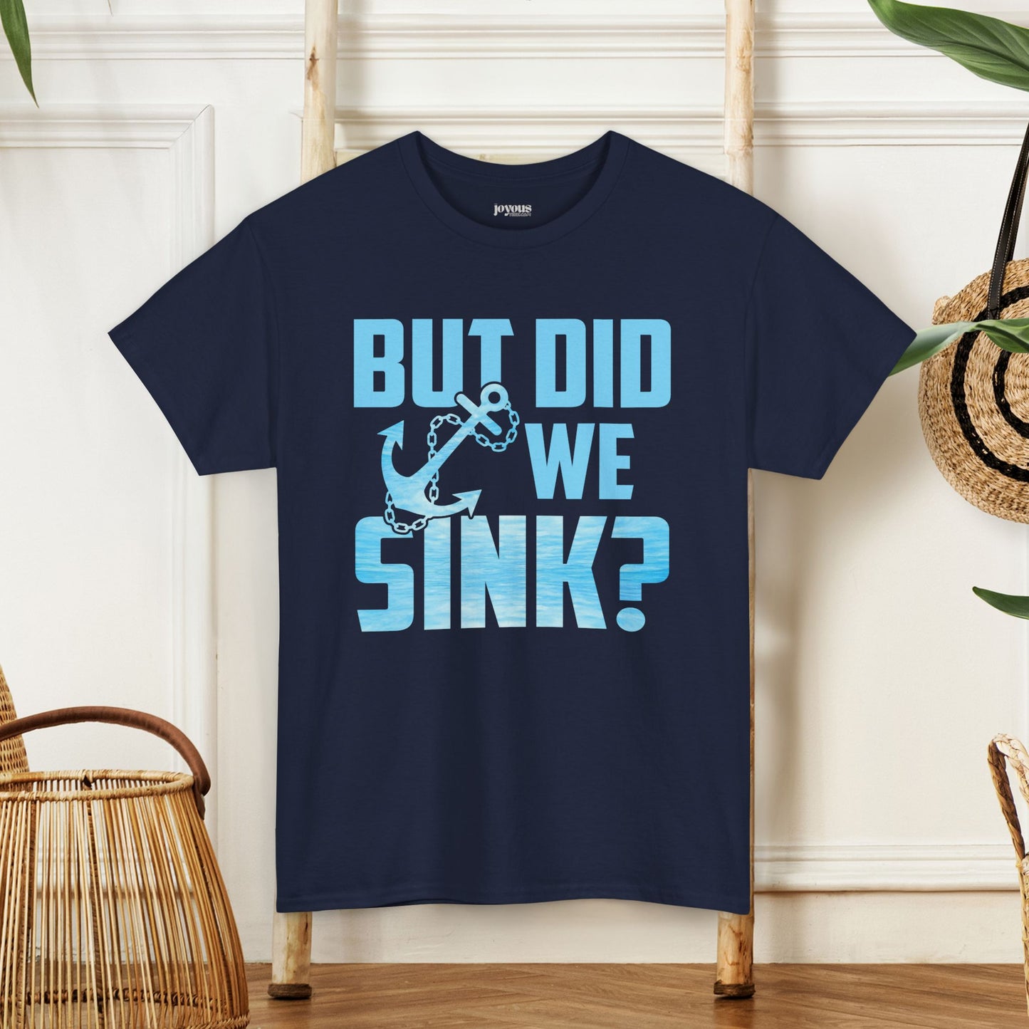 But Did We Sink T-Shirt - Unisex Sailing Heavy Cotton Tee