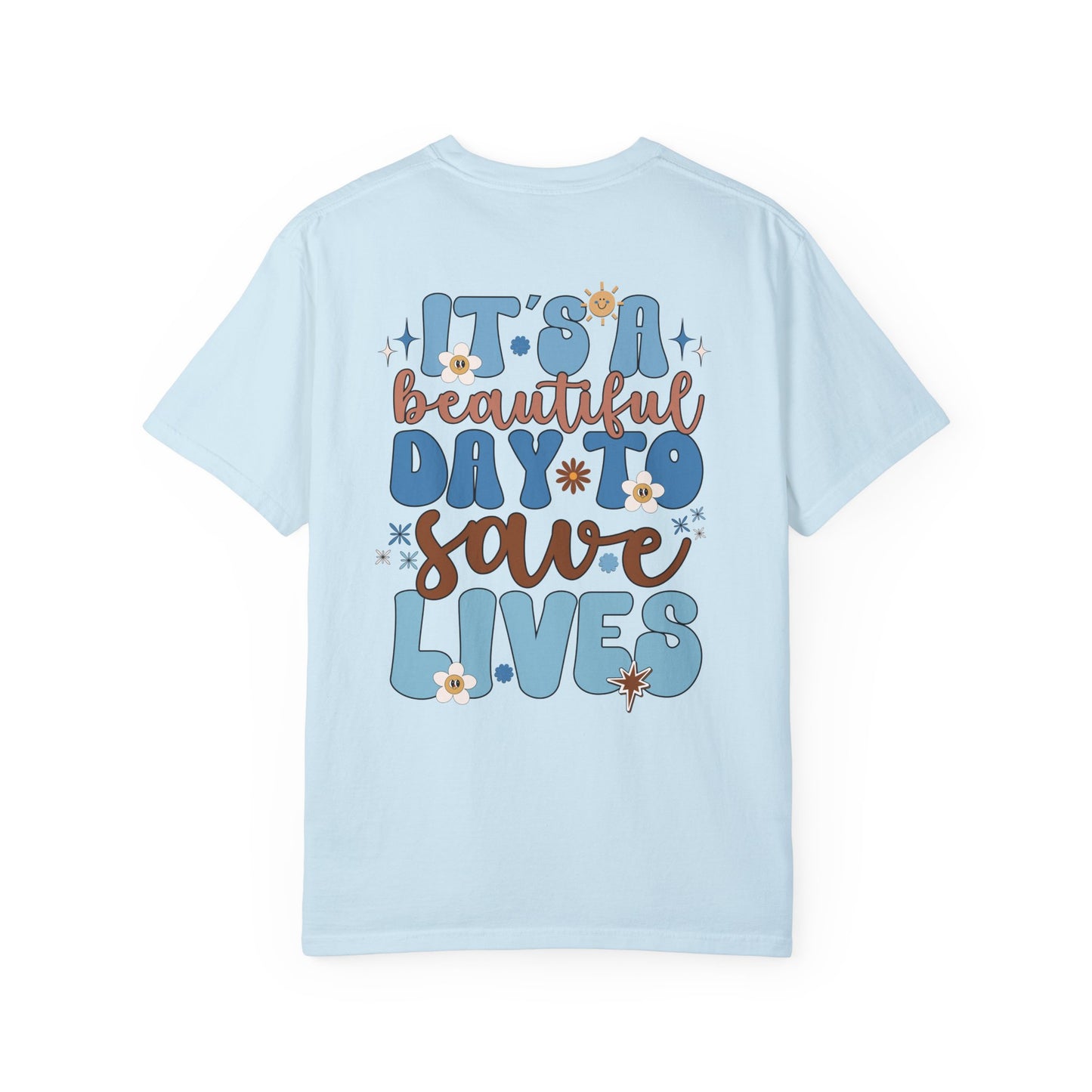 Comfort Colors Blue Groovy Nurse Shirt - It's a Beautiful Day to Save Lives Tee