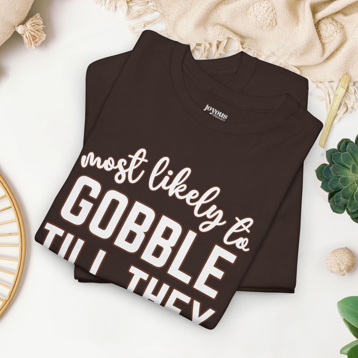 Funny Thanksgiving Shirt - Most Likely To Gobble till They Wobble Heavy Cotton Tee