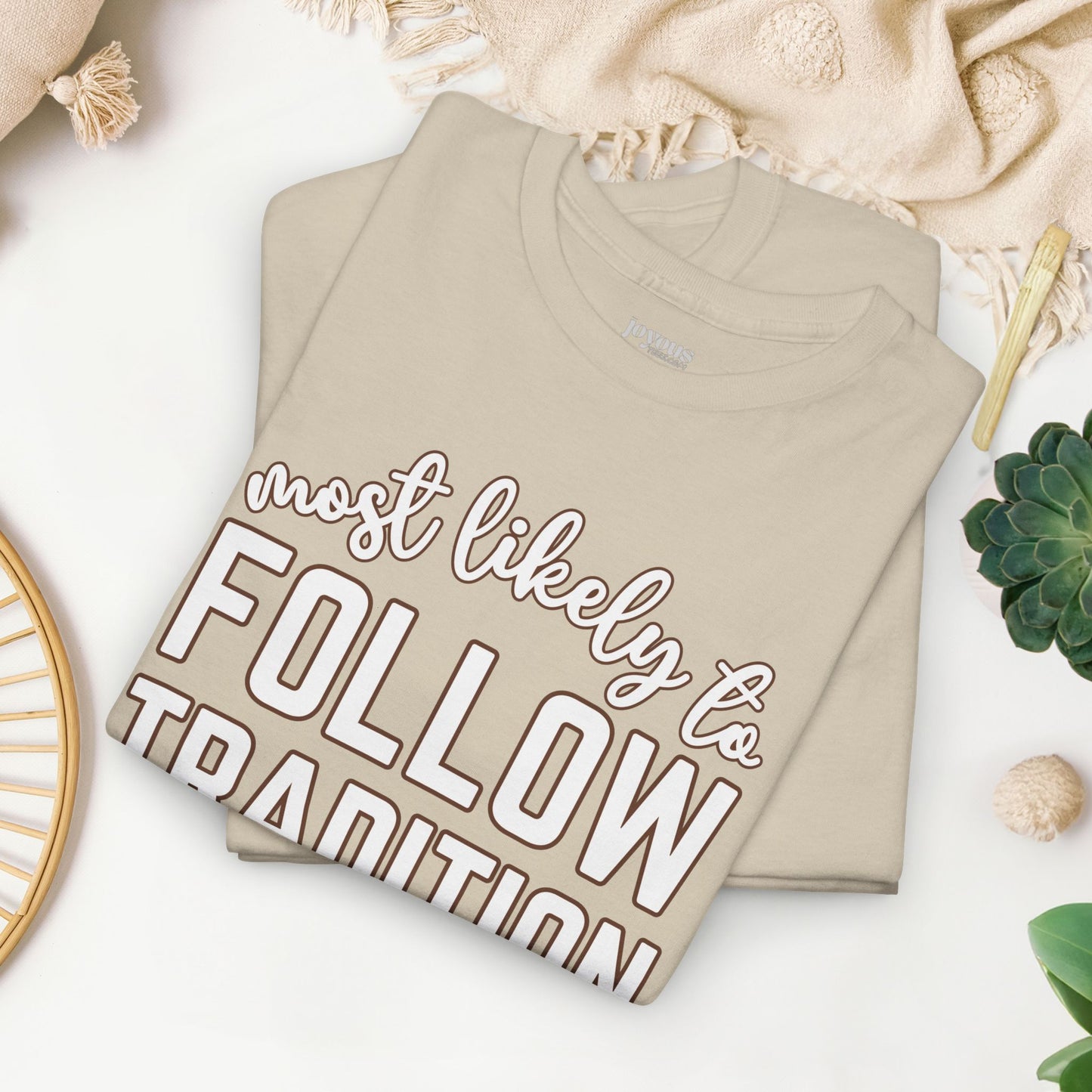 Funny Thanksgiving Shirt - Most Likely To Follow Tradition Heavy Cotton Tee