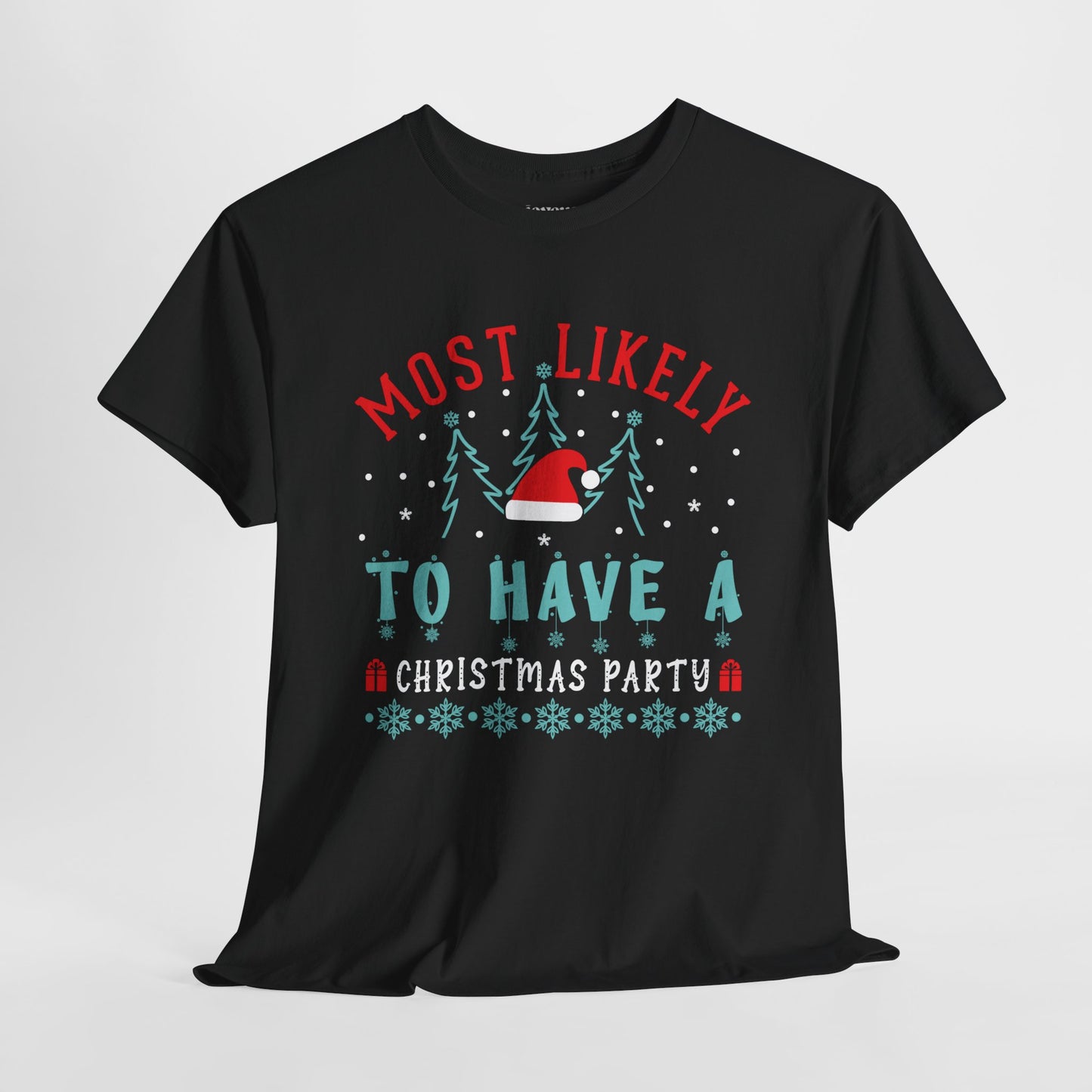 Most Likely To Have a Christmas Party Funny Christmas Shirt - Matching Family Christmas Heavy Cotton Tee