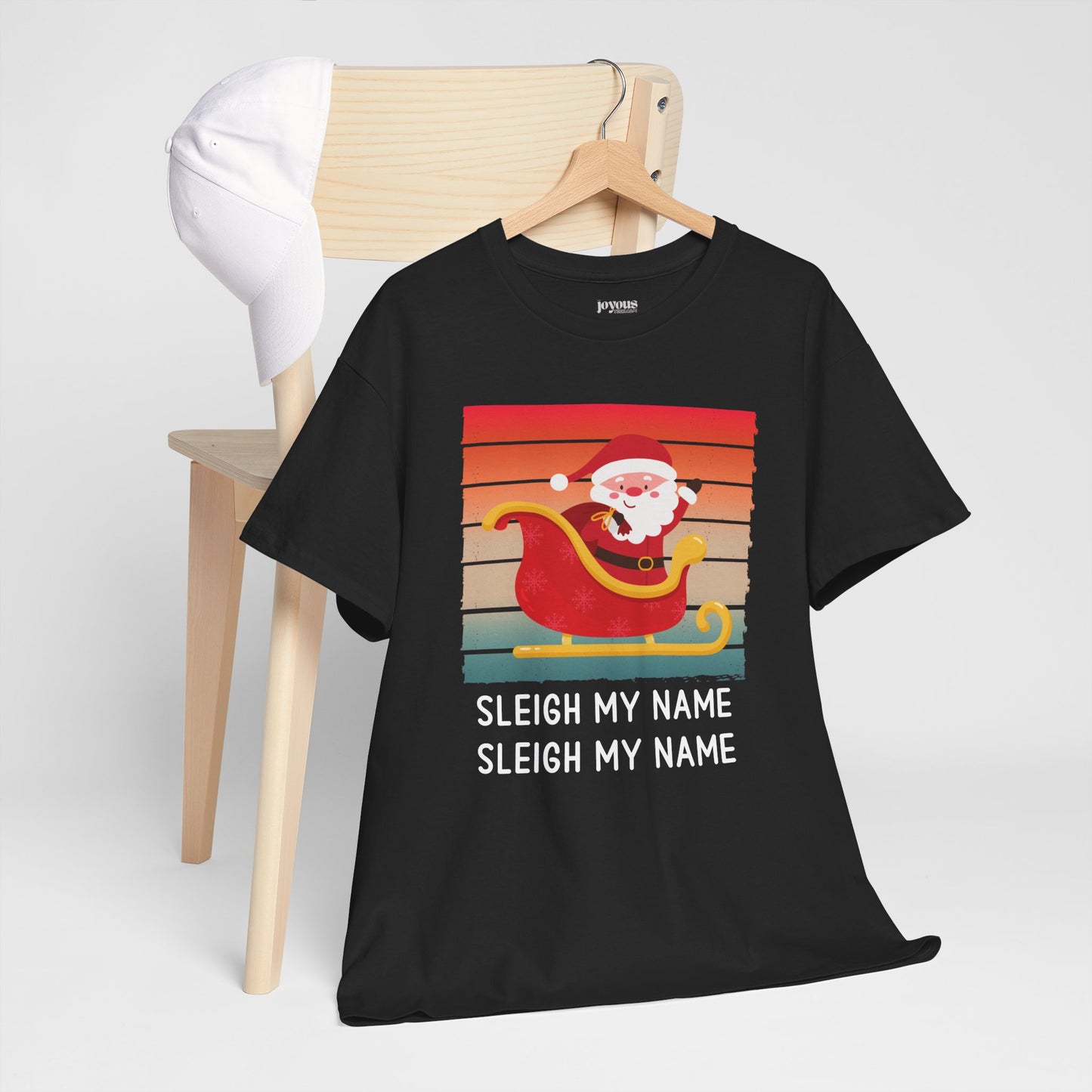 Sleigh My Name Funny Christmas Shirt - Matching Family Christmas Heavy Cotton Tee