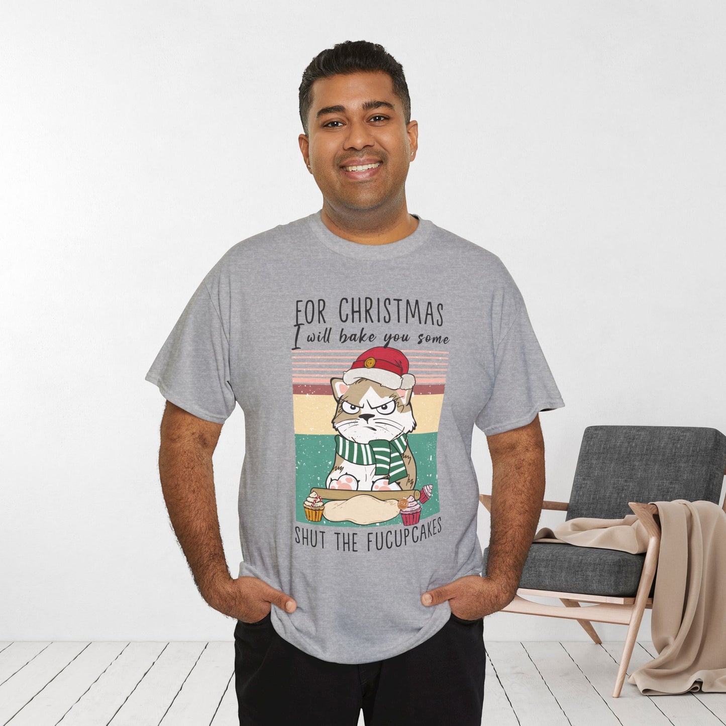 For Christmas I Will Bake You Some Shut The Fucupcakes Funny Cat Christmas Heavy Cotton Tee - Cat Lovers Christmas Gift