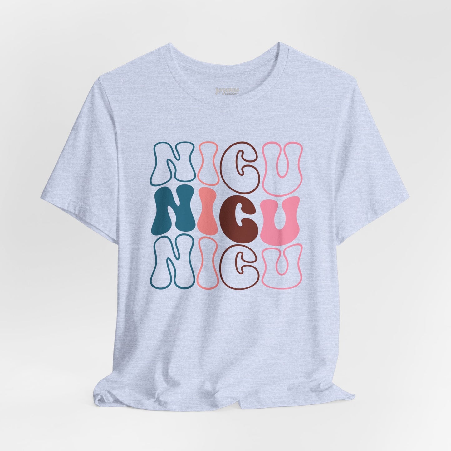 Groovy NICU Shirt - Neonatal ICU Nurse Soft Cotton Tee